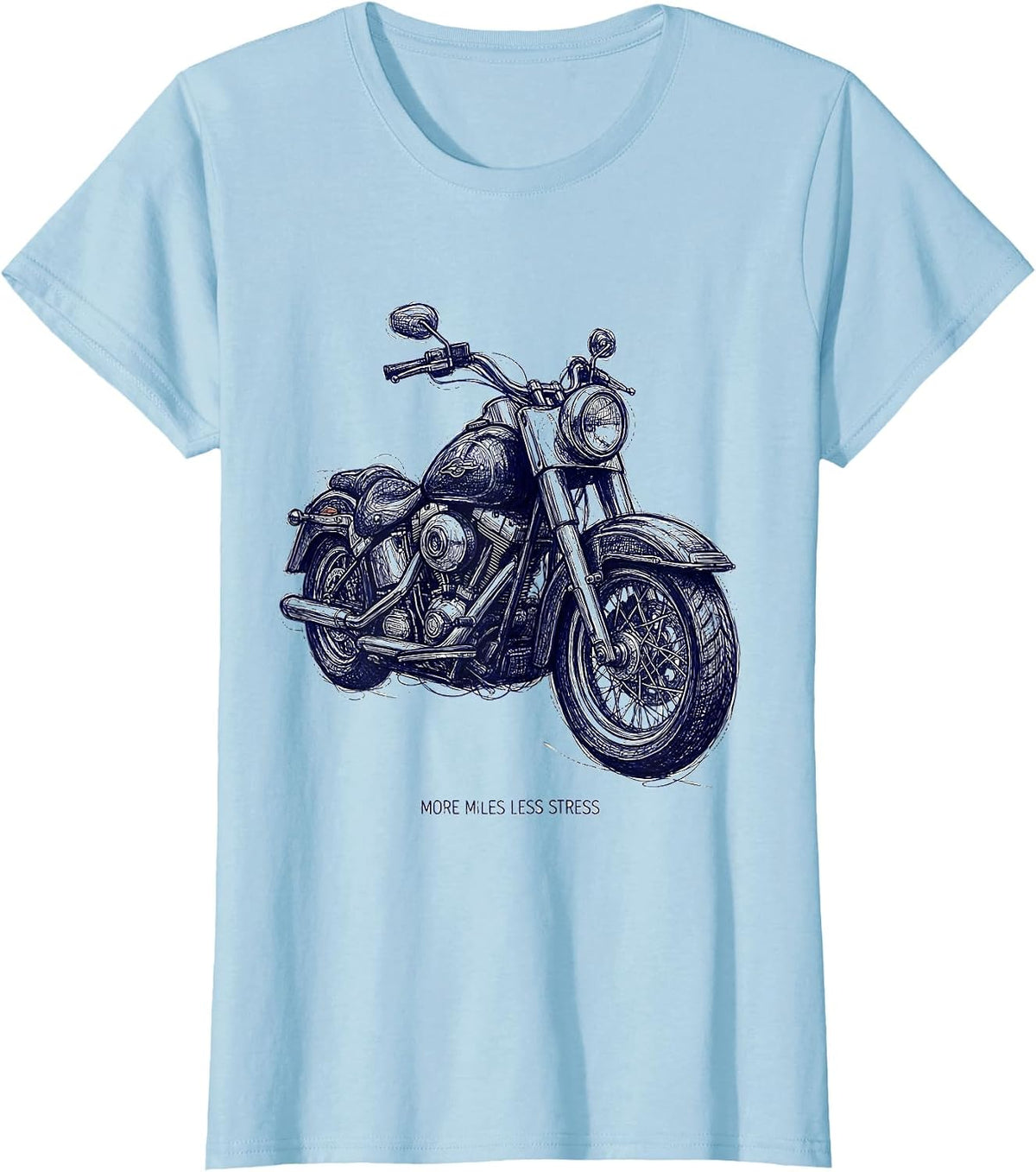 More Miles Less Stress Motorcycle Rider Design T-Shirt - Baby Blue
