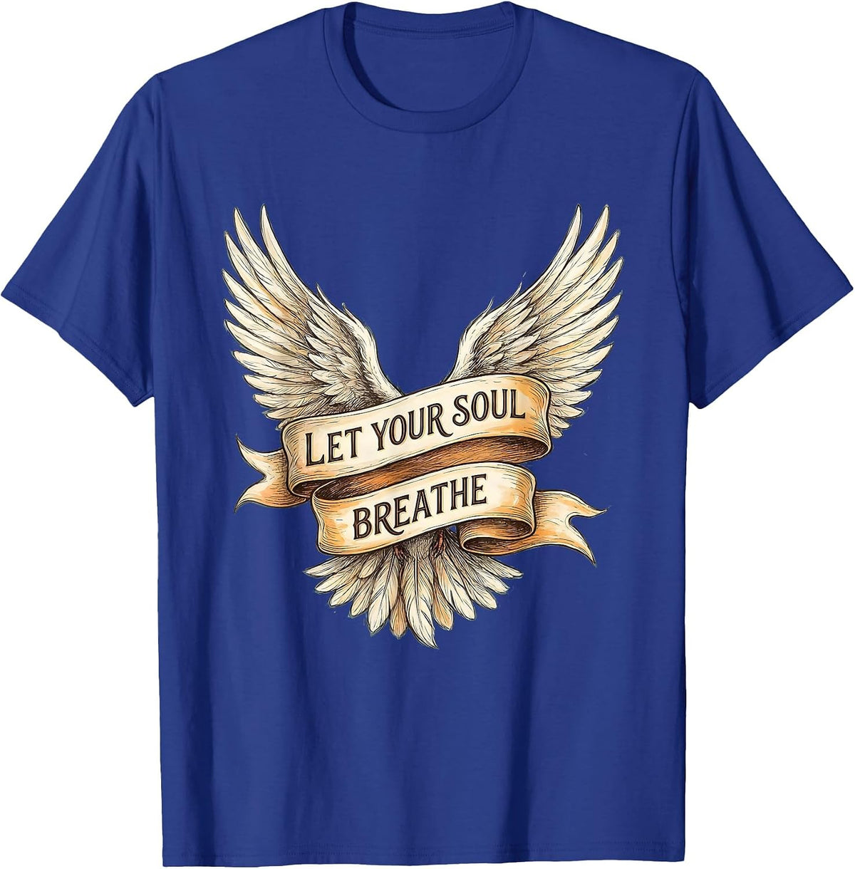 Let Your Soul Breathe Freedom Graphic Design T-Shirt - Royal Blue