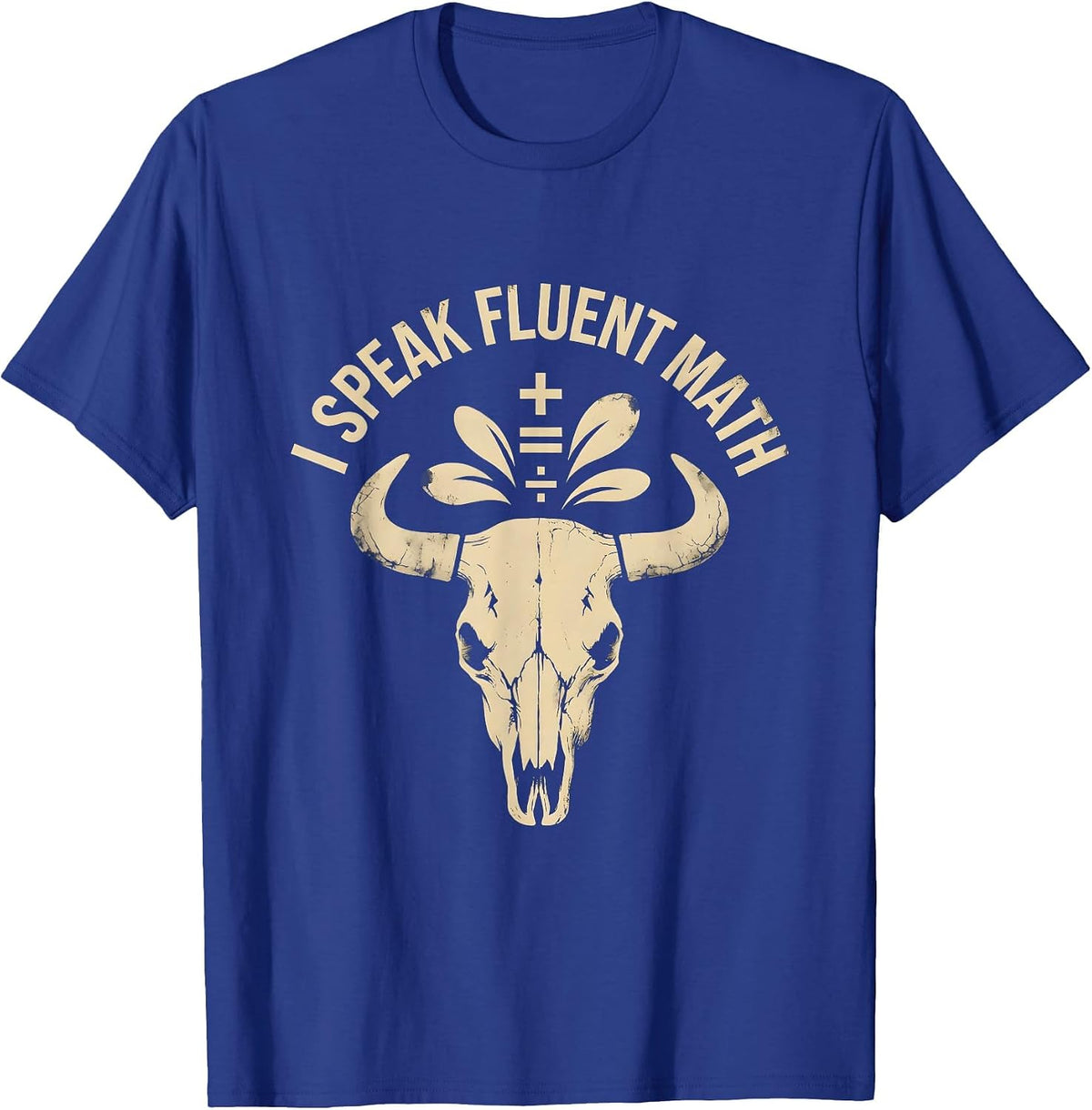 I Speak Fluent Math Teacher Graphic Design T-Shirt - Royal Blue