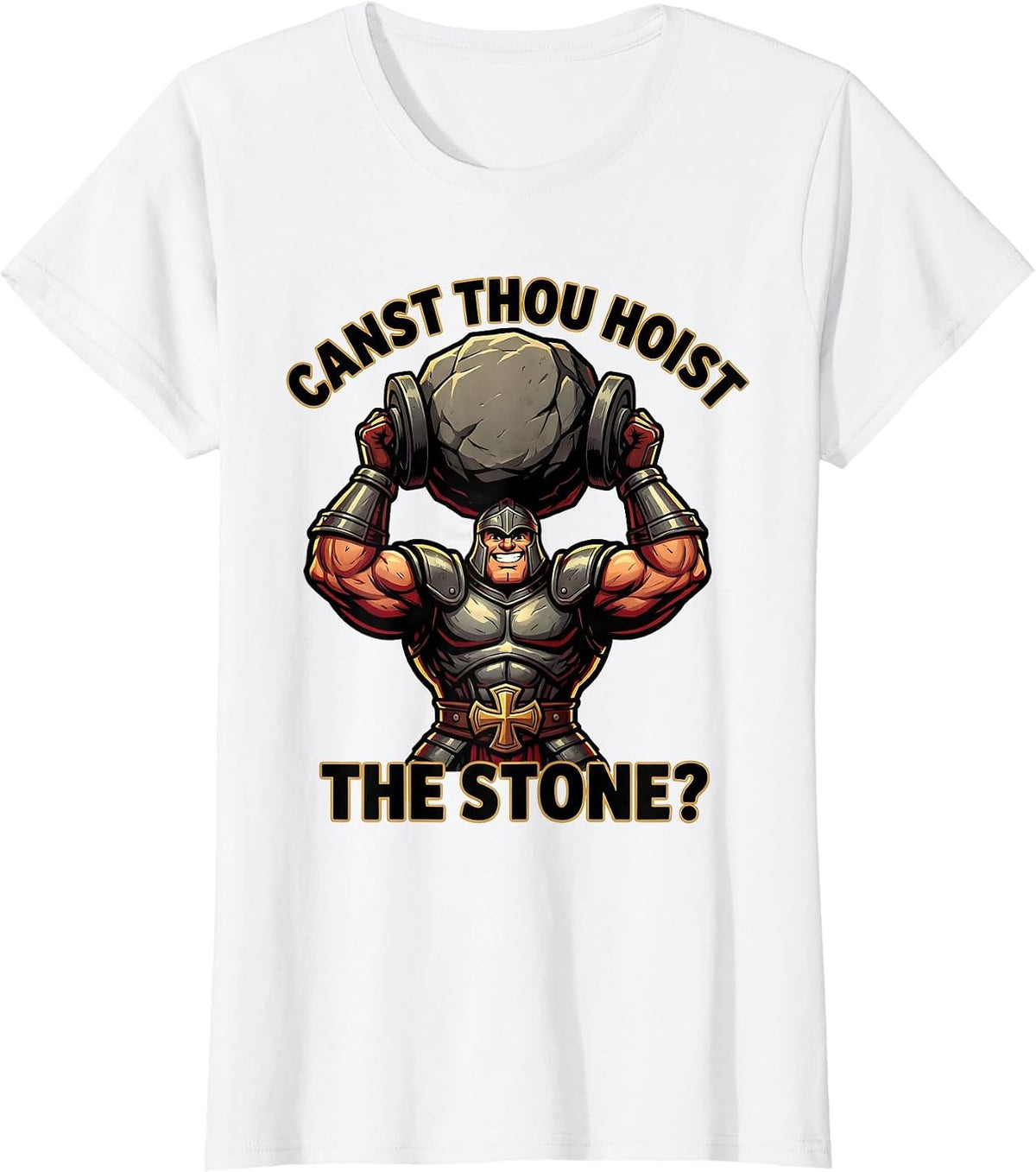 Canst Thou Hoist the Stone Funny Christian Gym Medieval T-Shirt - White