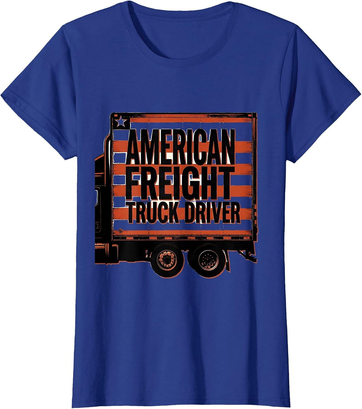 Women's American Freight Truck Driver Patriotic Semi Truck Driver T-Shirt - Royal Blue