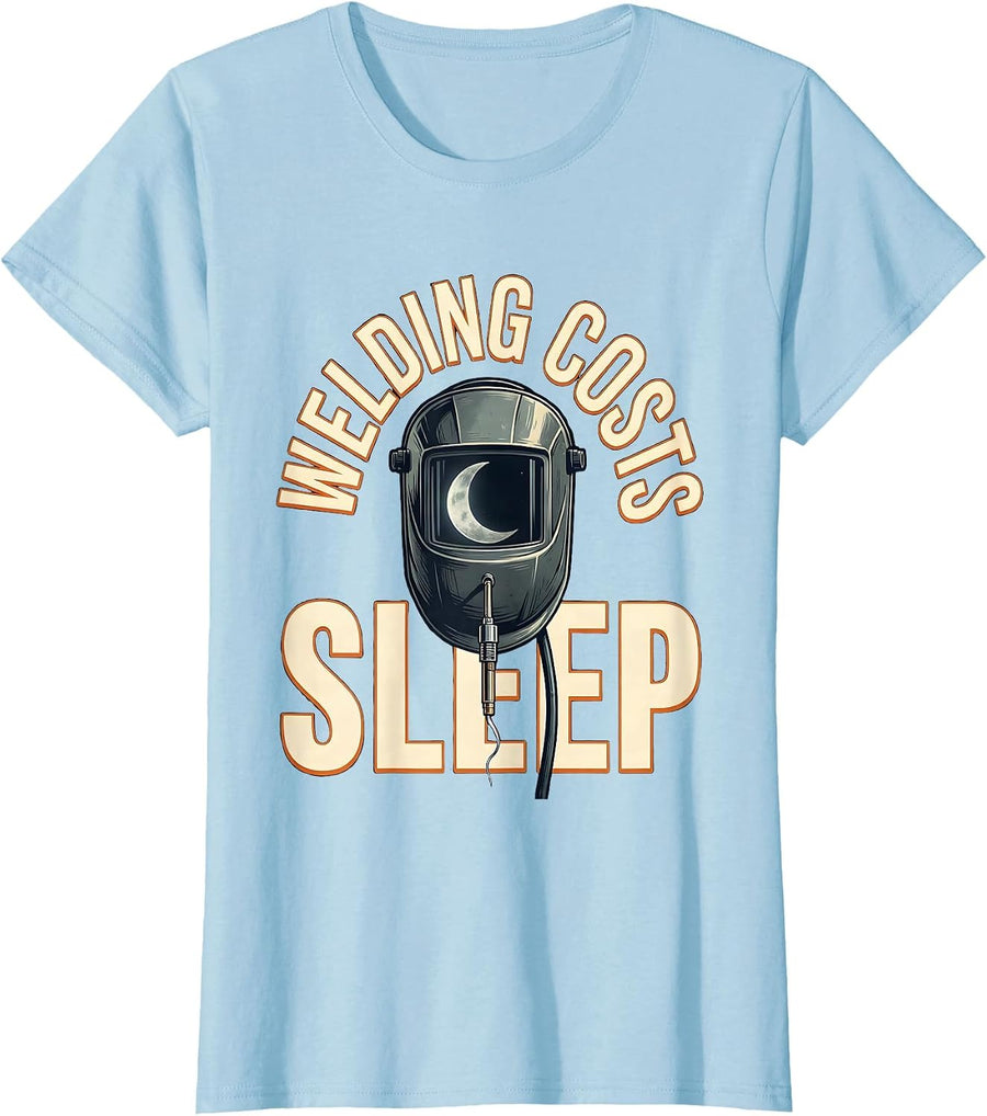 Women's Welding Costs Sleep Funny Welder Skeleton Humor T-Shirt - Baby Blue