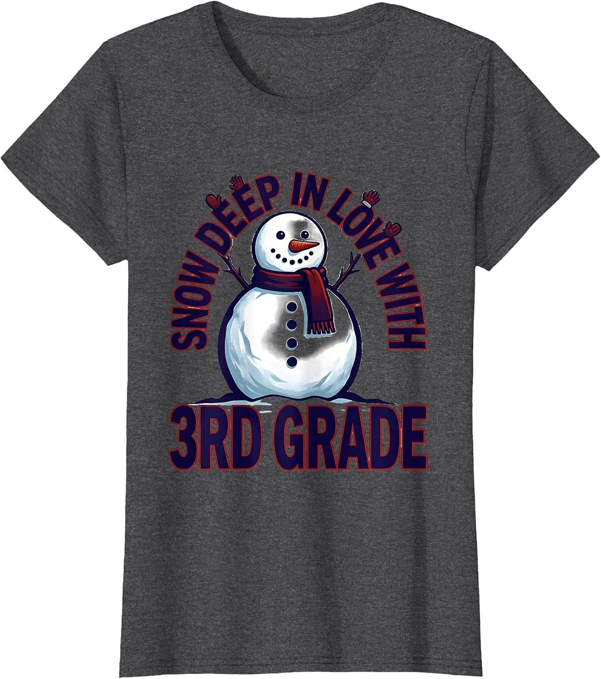 Women's Snow Deep In Love With 3rd Grade Funny Teacher Christmas T-Shirt - Dark Heather Grey