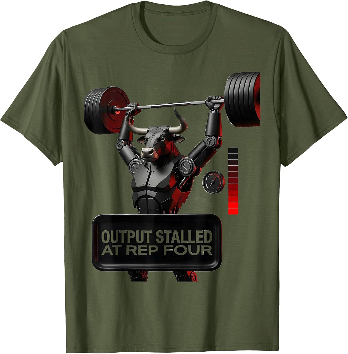 Output Stalled At Rep Four Funny Gym Workout Weightlifting T-Shirt - Olive Green