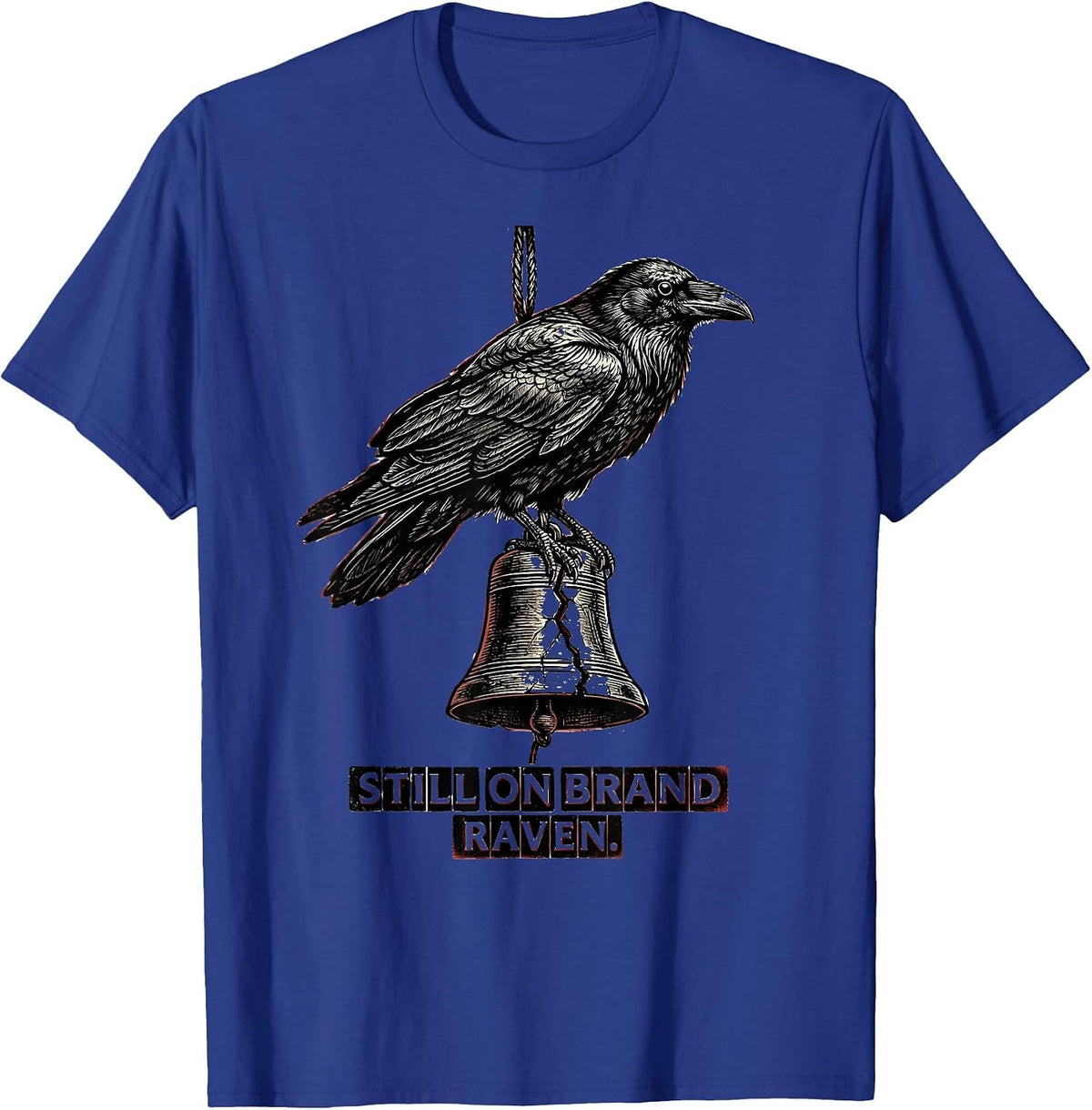 Still On Brand, Raven Gothic Edgar Allan Poe Literary T-Shirt - Royal Blue