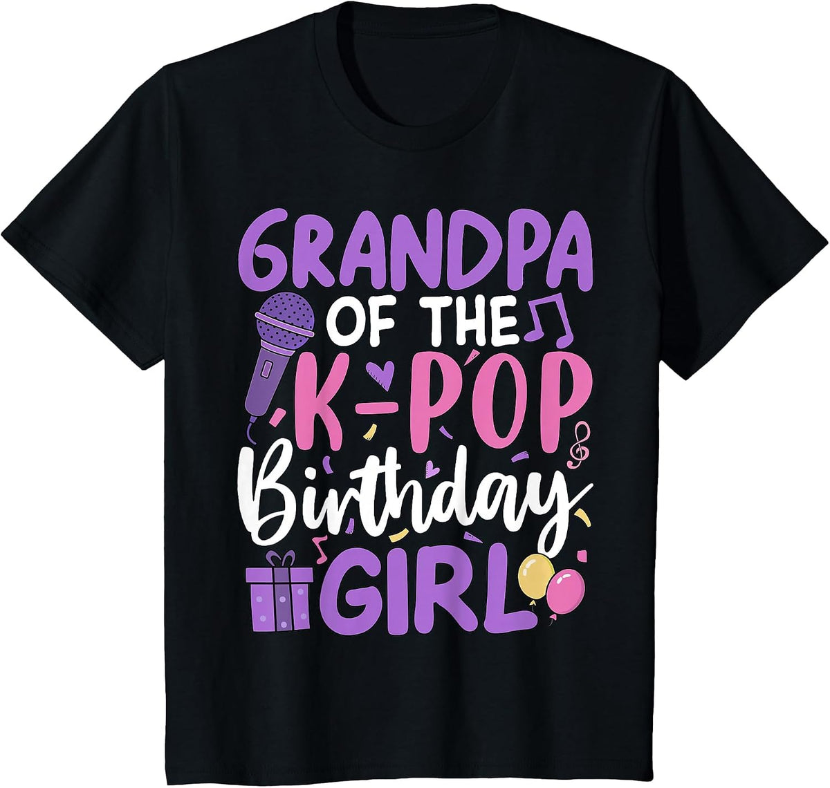 Grandpa of The K-Pop Birthday Girl T-Shirt - Black