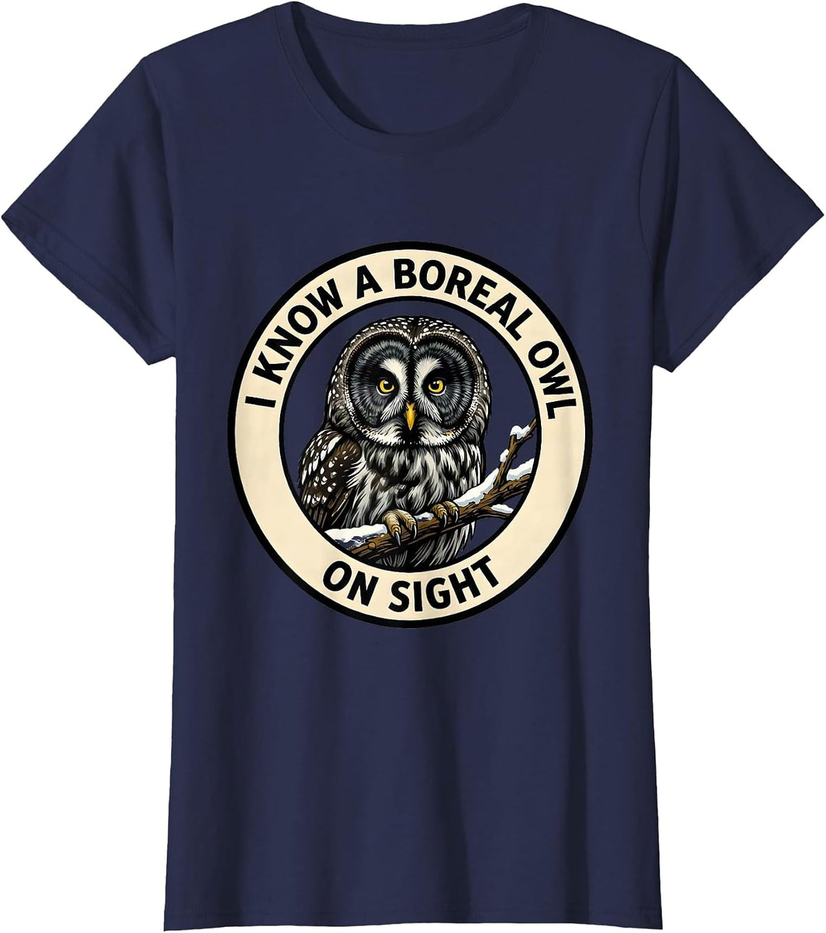 Women's I Know A Boreal Owl On Sight Funny Owl Lover Birdwatching T-Shirt - Navy Blue
