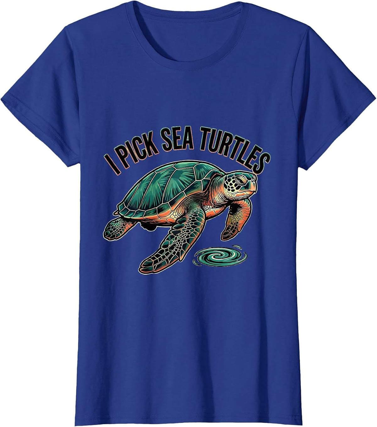 Women's I Pick Sea Turtles Tattoo Sea Turtle Lover Ocean Animal T-Shirt - Royal Blue