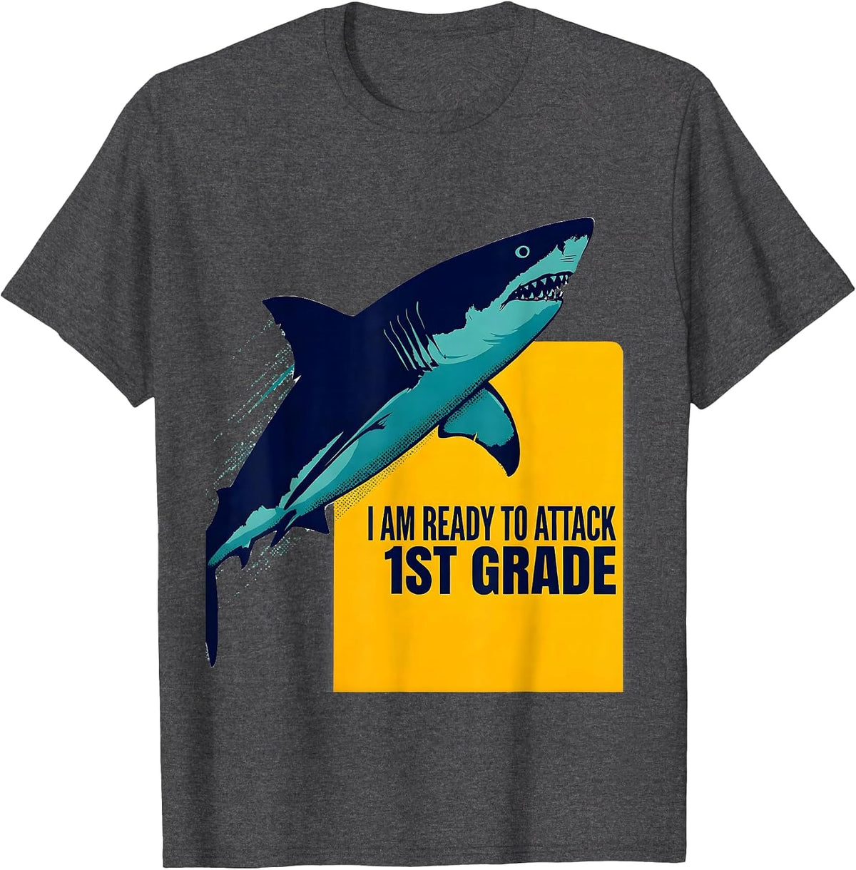 I Am Ready To Attack 1st Grade Funny Shark Back to School T-Shirt - Dark Heather Grey