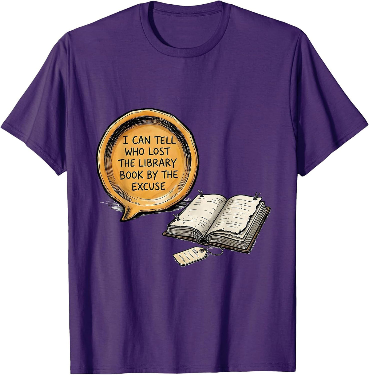 I Can Tell Who Lost The Library Book By The Excuse Funny T-Shirt - Purple