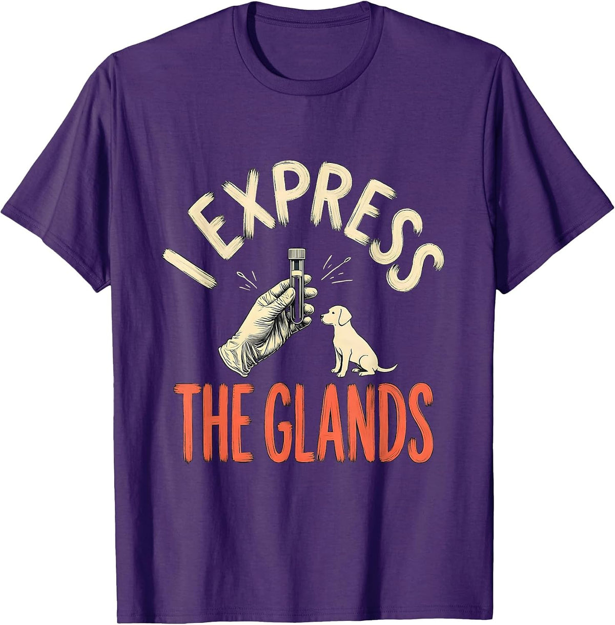 I Express The Glands Funny Vet Tech Veterinary Technician T-Shirt - Purple