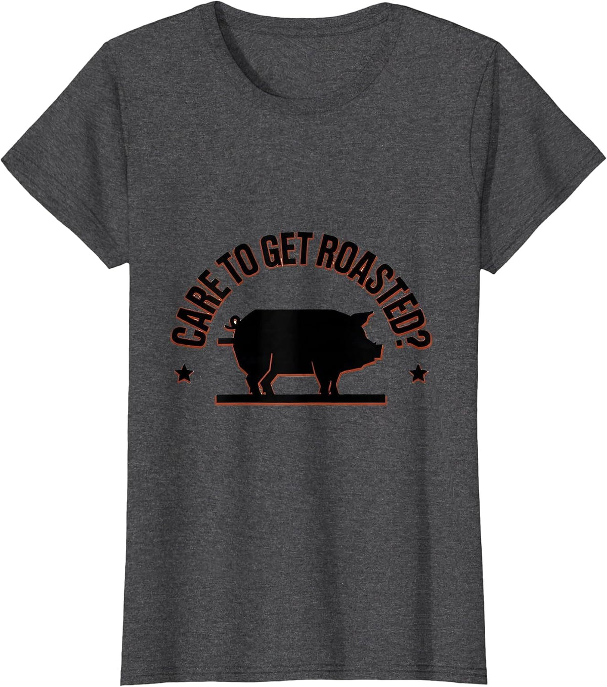 Women's Care To Get Roasted? Funny Food Novelty Humor T-Shirt - Dark Heather Grey