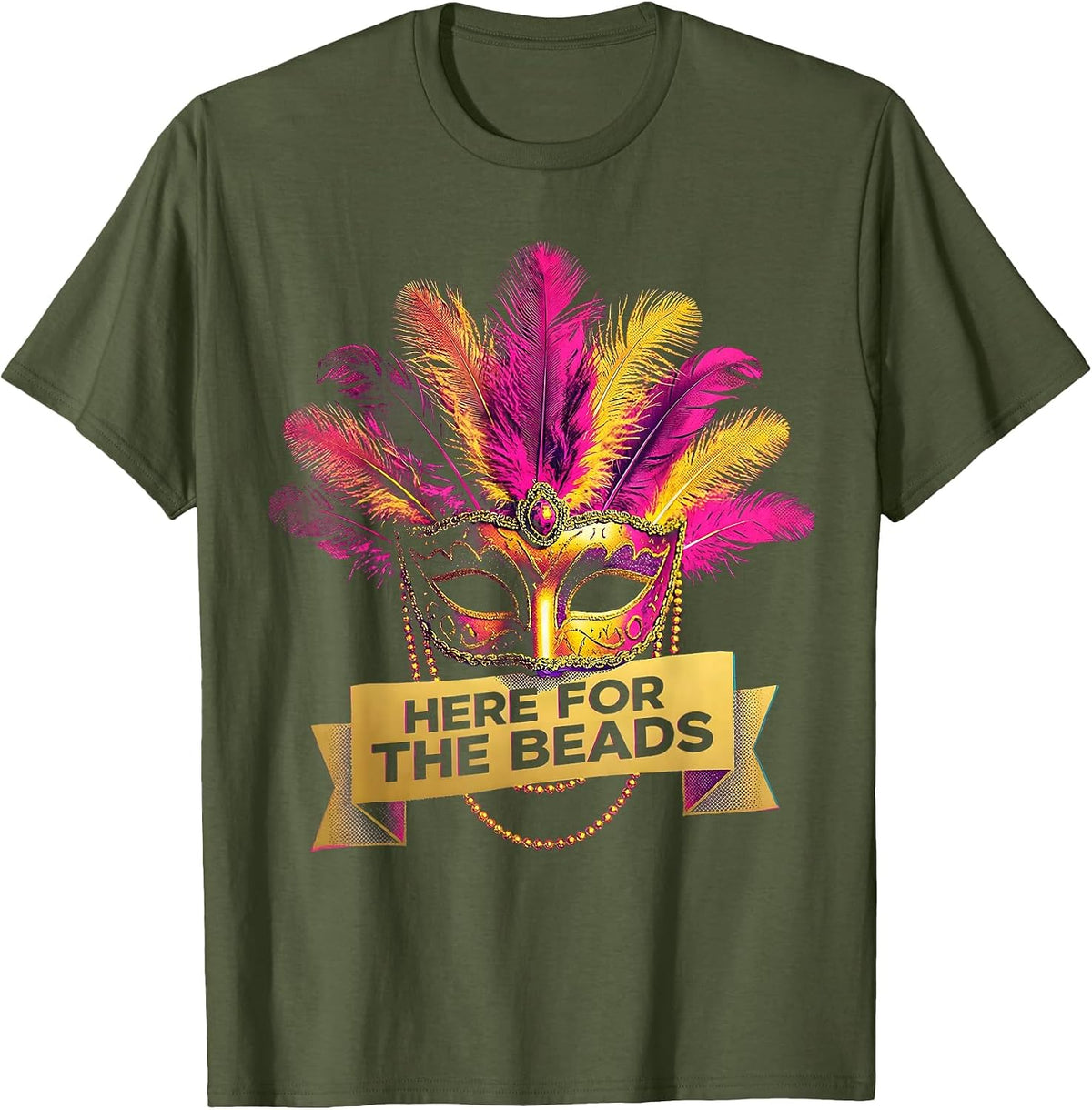Men's Here for the Beads Mardi Gras Festive Design T-Shirt - Olive Green