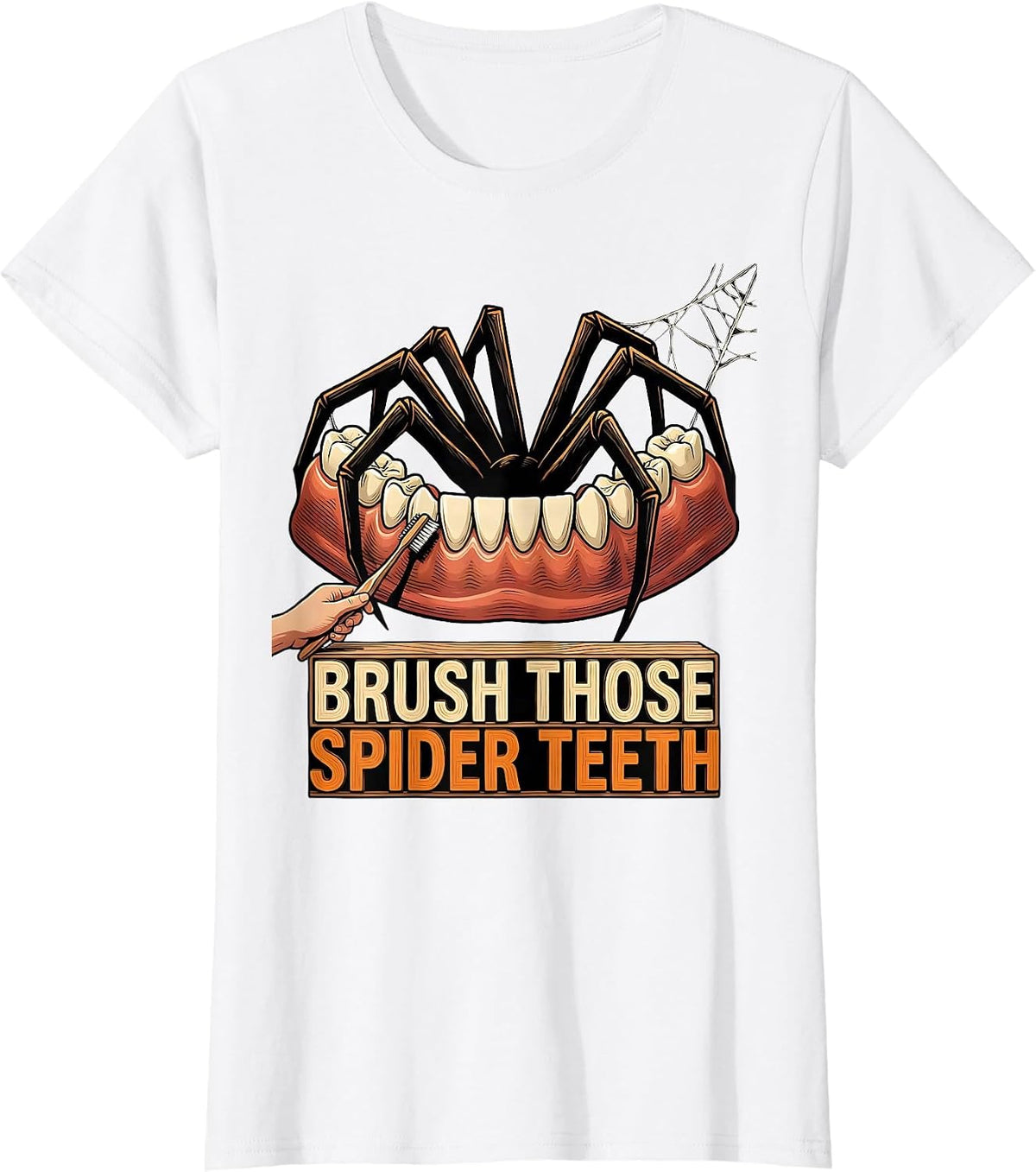 Brush Those Spider Teeth Funny Dental Hygienist Halloween T-Shirt - White