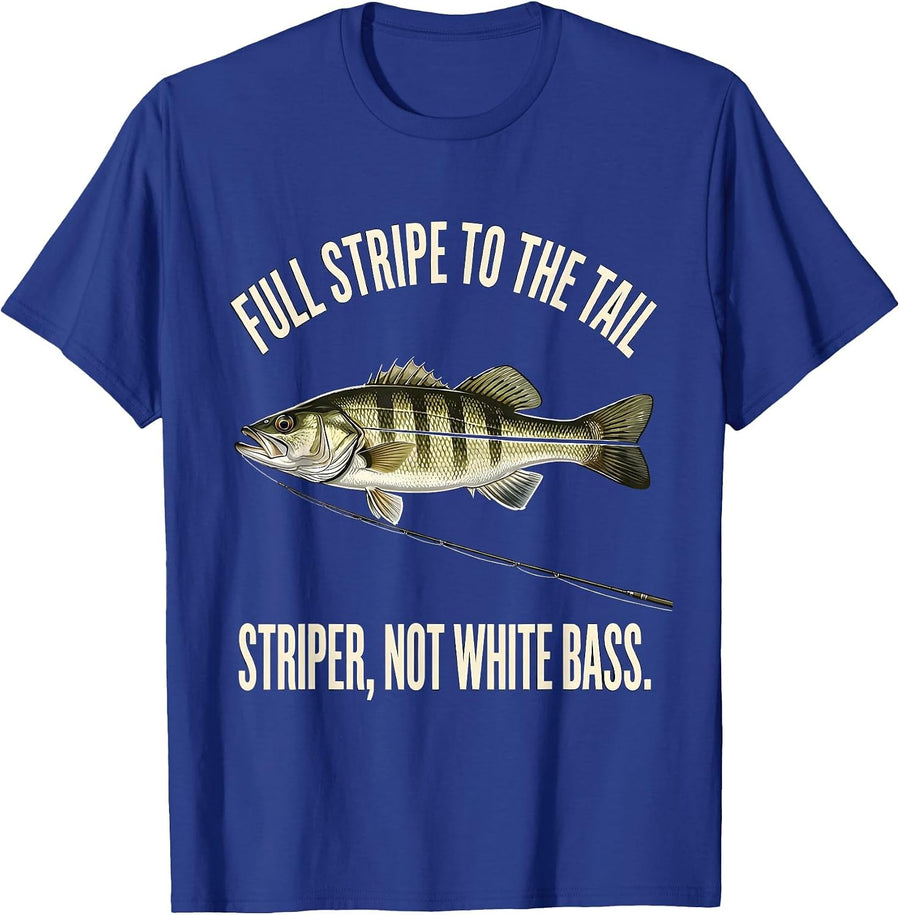 Full Stripe to the Tail Striper Not White Bass Funny Fishing T-Shirt - Royal Blue