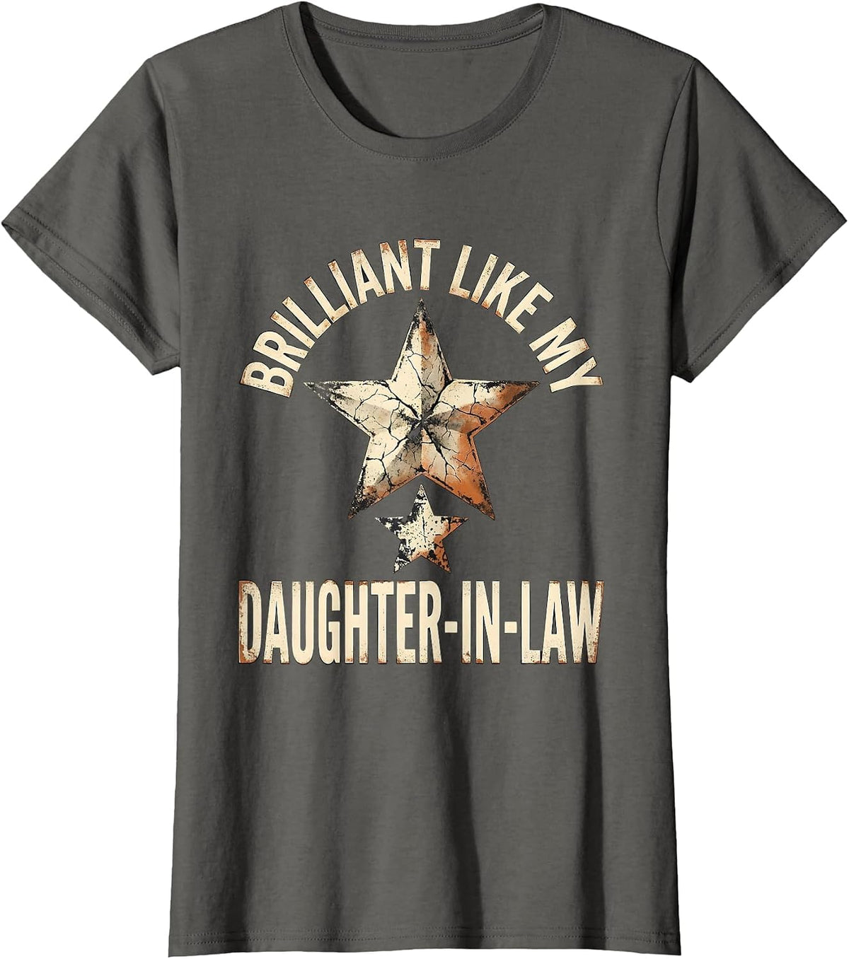 Women's Brilliant Like My Daughter-In-Law Distressed Family Humor T-Shirt - Asphalt Grey