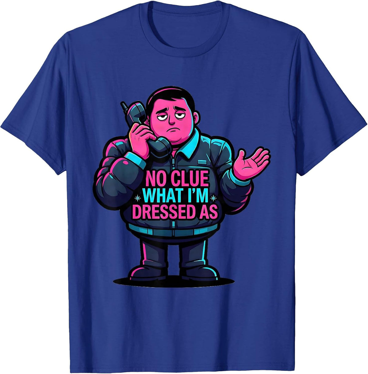 No Clue What I'm Dressed As Funny 80s Party Costume T-Shirt - Royal Blue