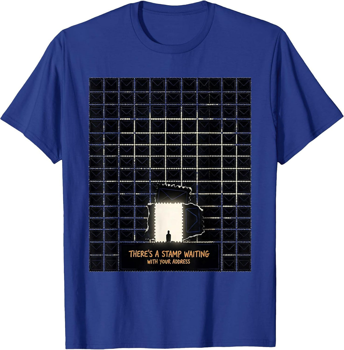 There's A Stamp Waiting With Your Address Christian Faith T-Shirt - Royal Blue
