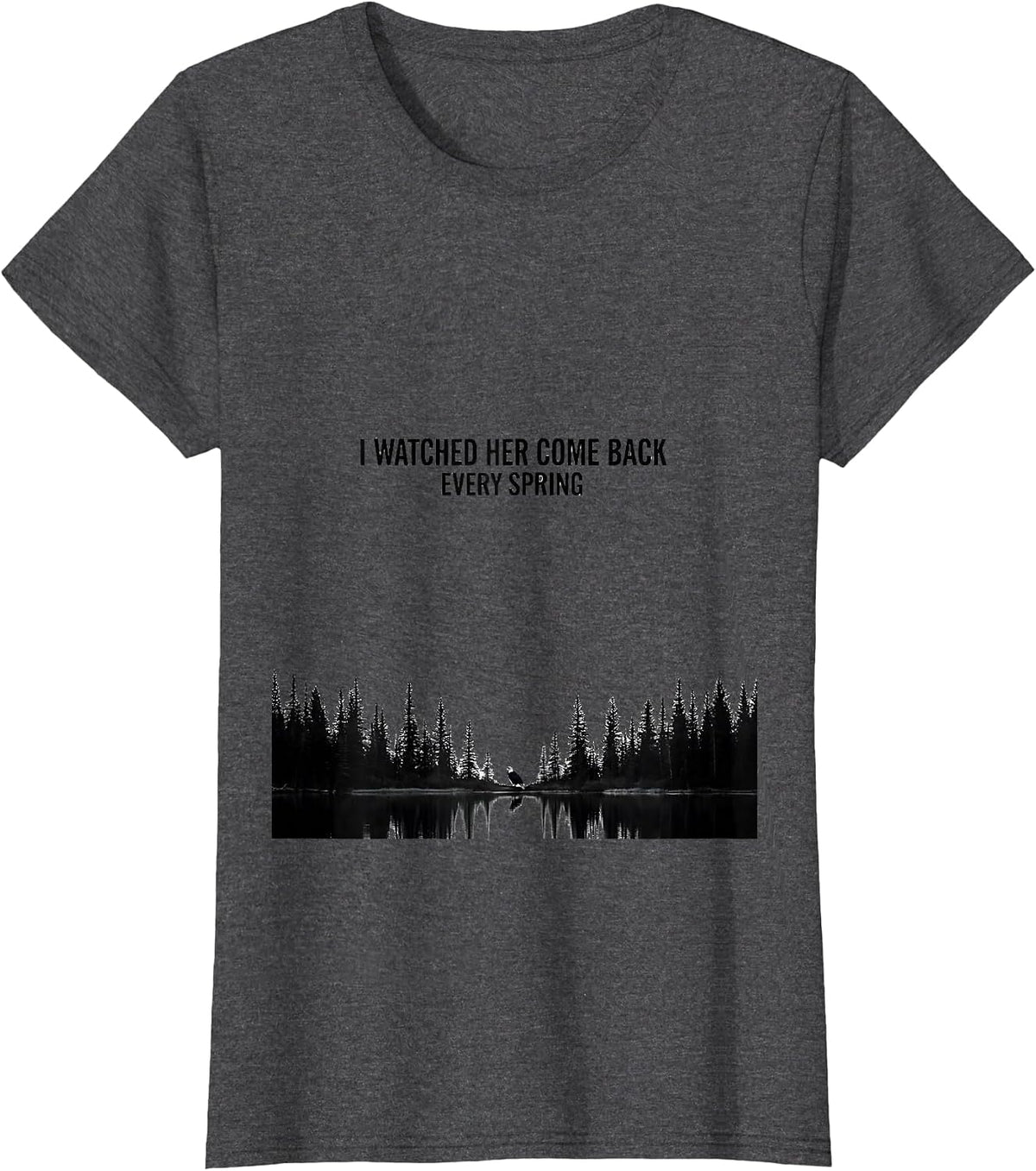 Women's I Watched Her Come Back Every Spring Bald Eagle Memorial T-Shirt - Dark Heather Grey
