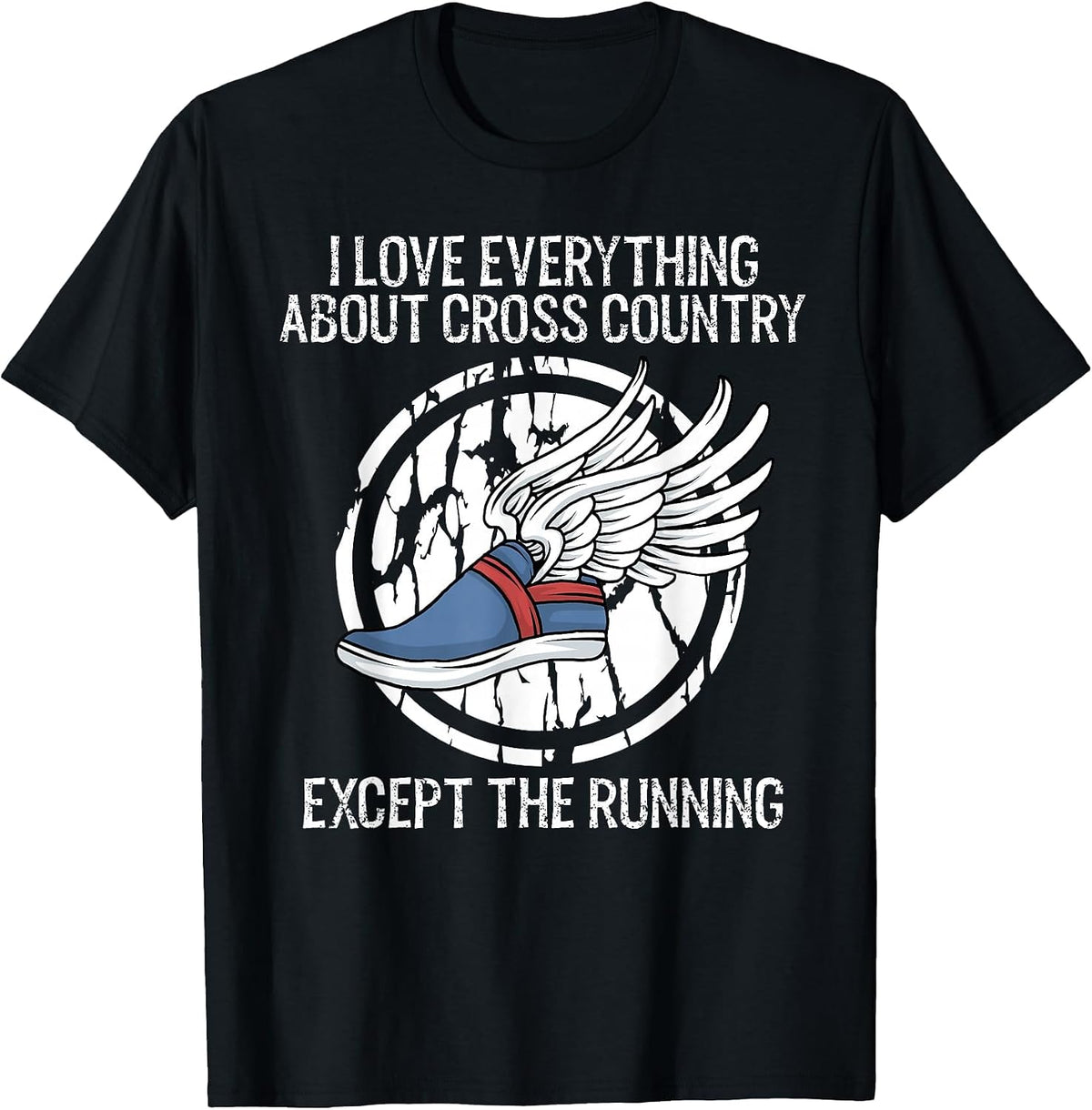 Funny Cross Country Love Everything Except Running T-Shirt - Black