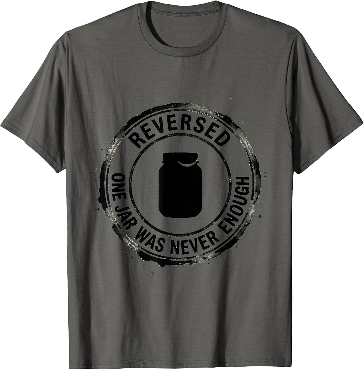 Men's Reversed One Jar Was Never Enough Whimsical Pickle Lover T-Shirt - Asphalt Grey