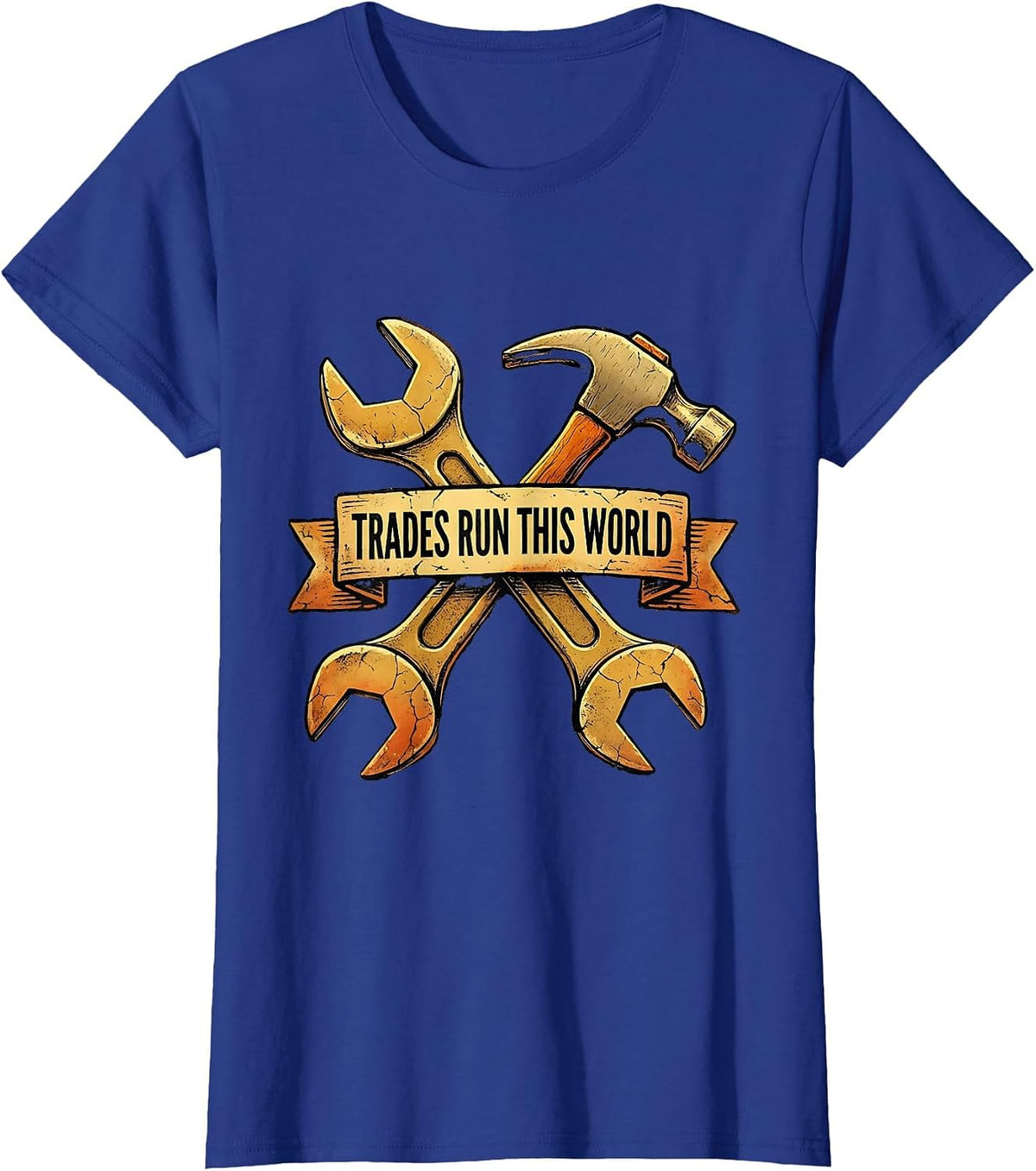 Women's Trades Run This World Blue Collar Pride Design T-Shirt - Royal Blue