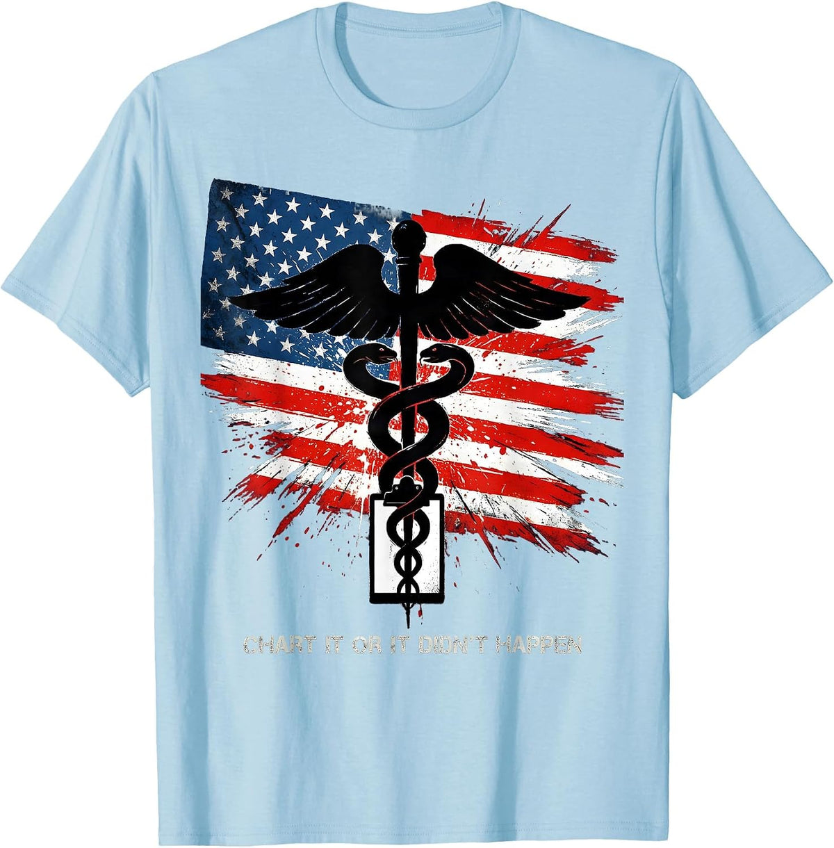Men's Chart It or It Didn't Happen Nurse Design T-Shirt - Baby Blue