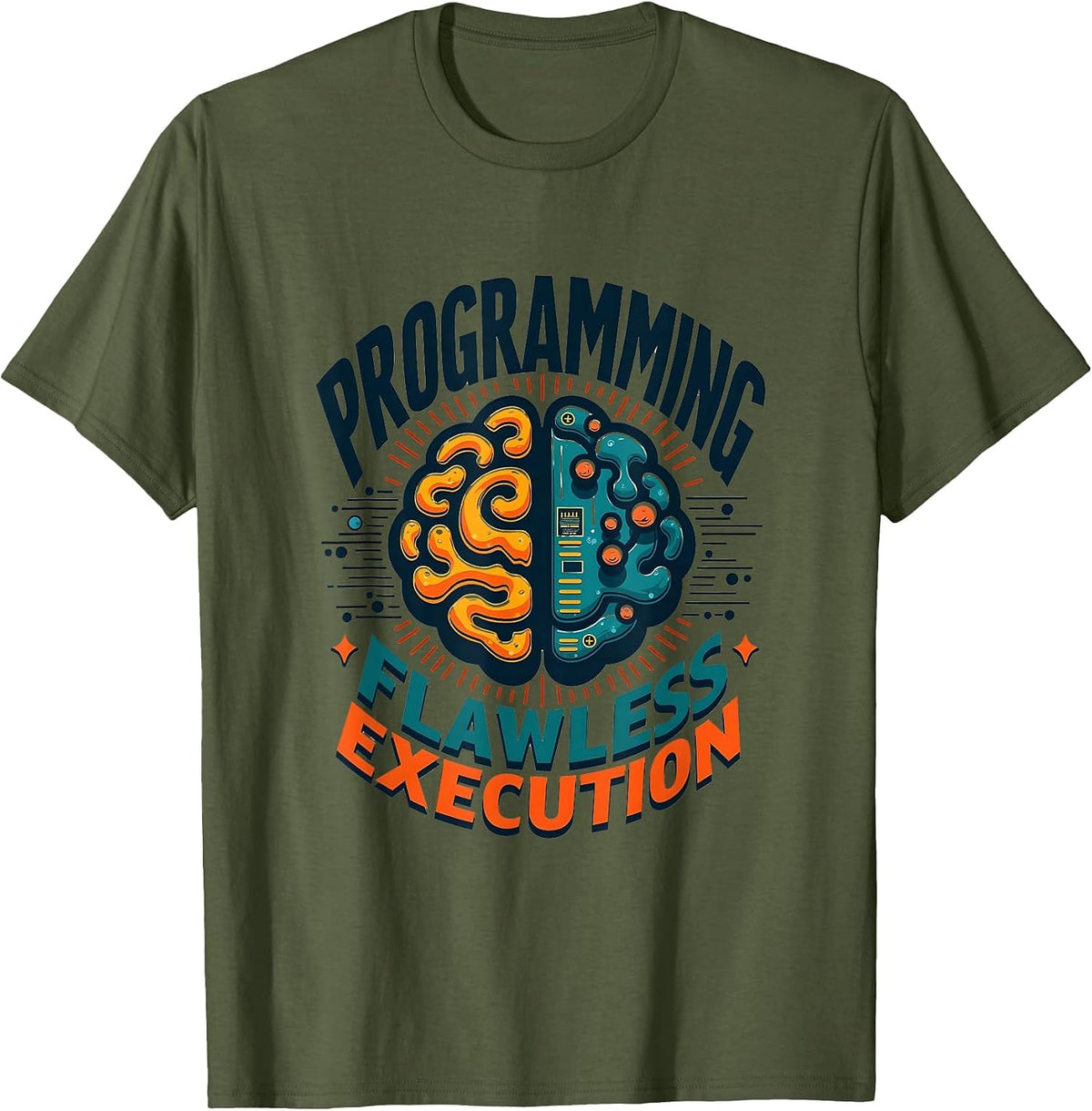 Original Programming Flawless Execution Design T-Shirt - Olive Green
