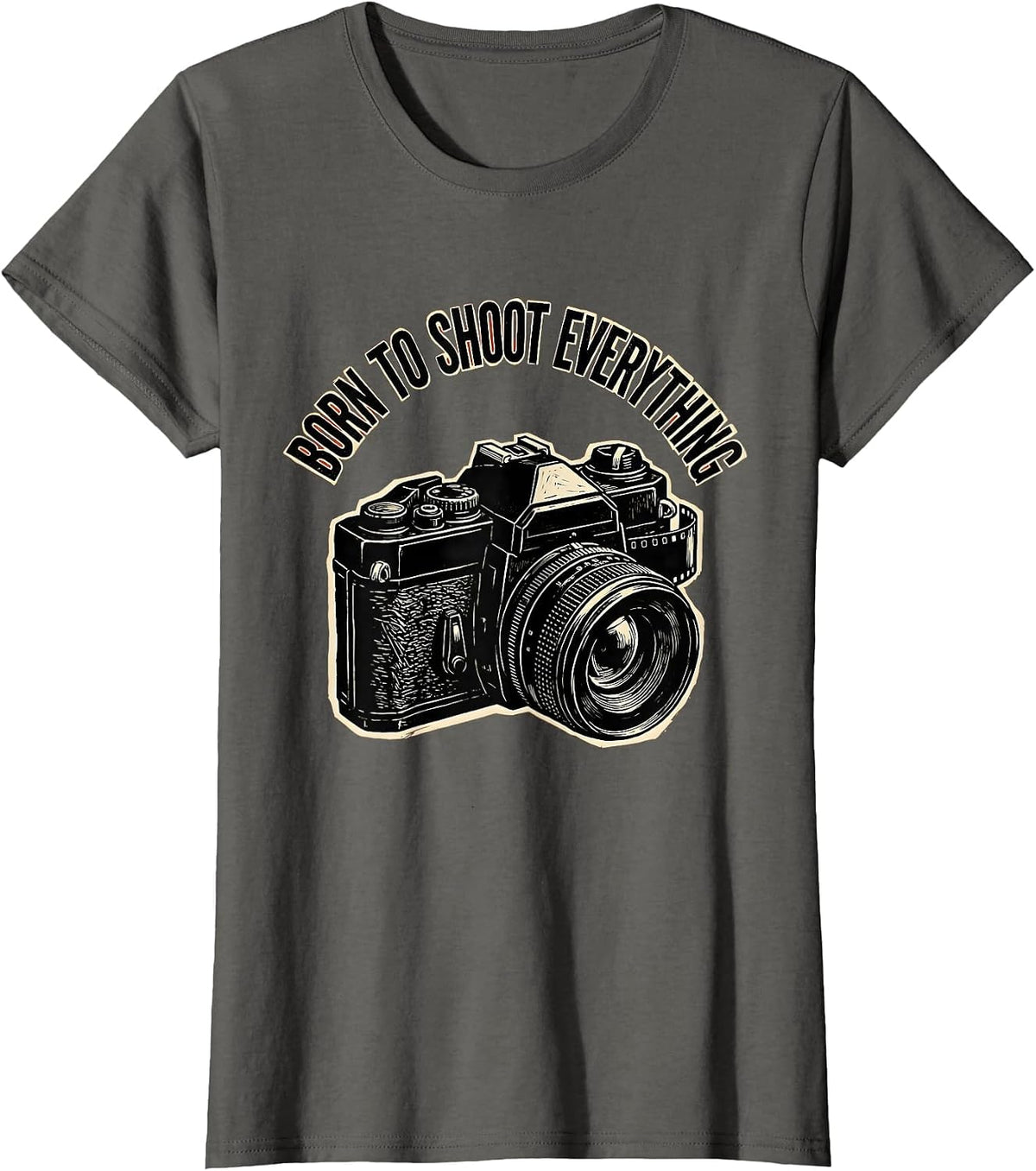 Women's Born to Shoot Everything Photography Design T-Shirt - Asphalt Grey