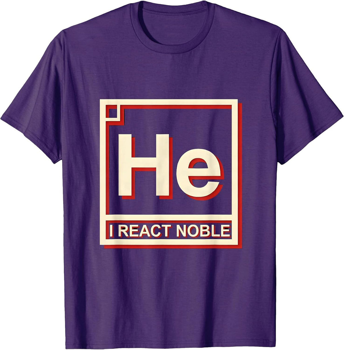 I React Noble Funny Chemistry Science Pun Humor T-Shirt - Purple