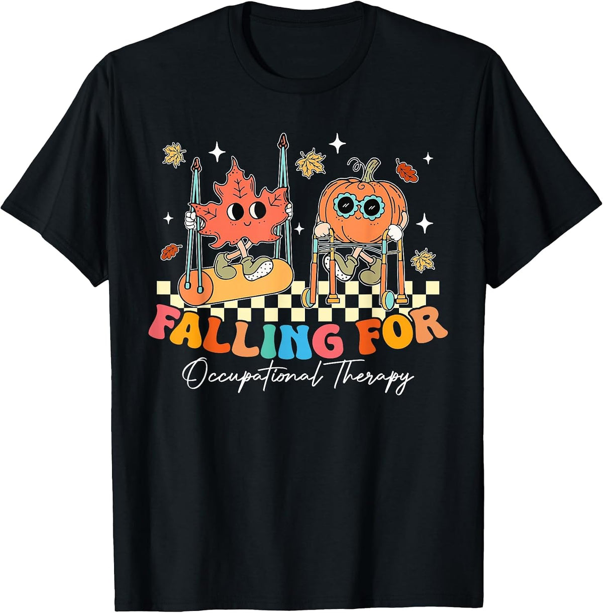 Falling for Occupational Therapy OT OTA Pumpkin Fall Autumn T-Shirt - Black