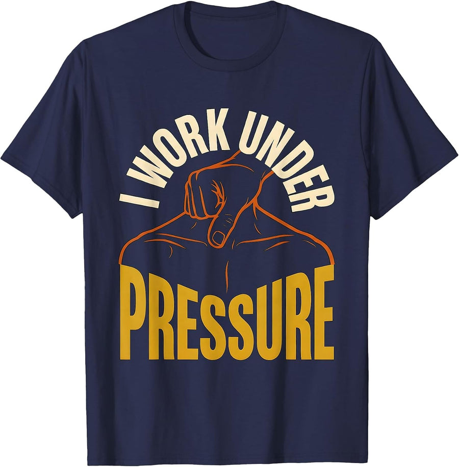 I Work Under Pressure Funny Massage Therapist Occupational T-Shirt - Navy Blue