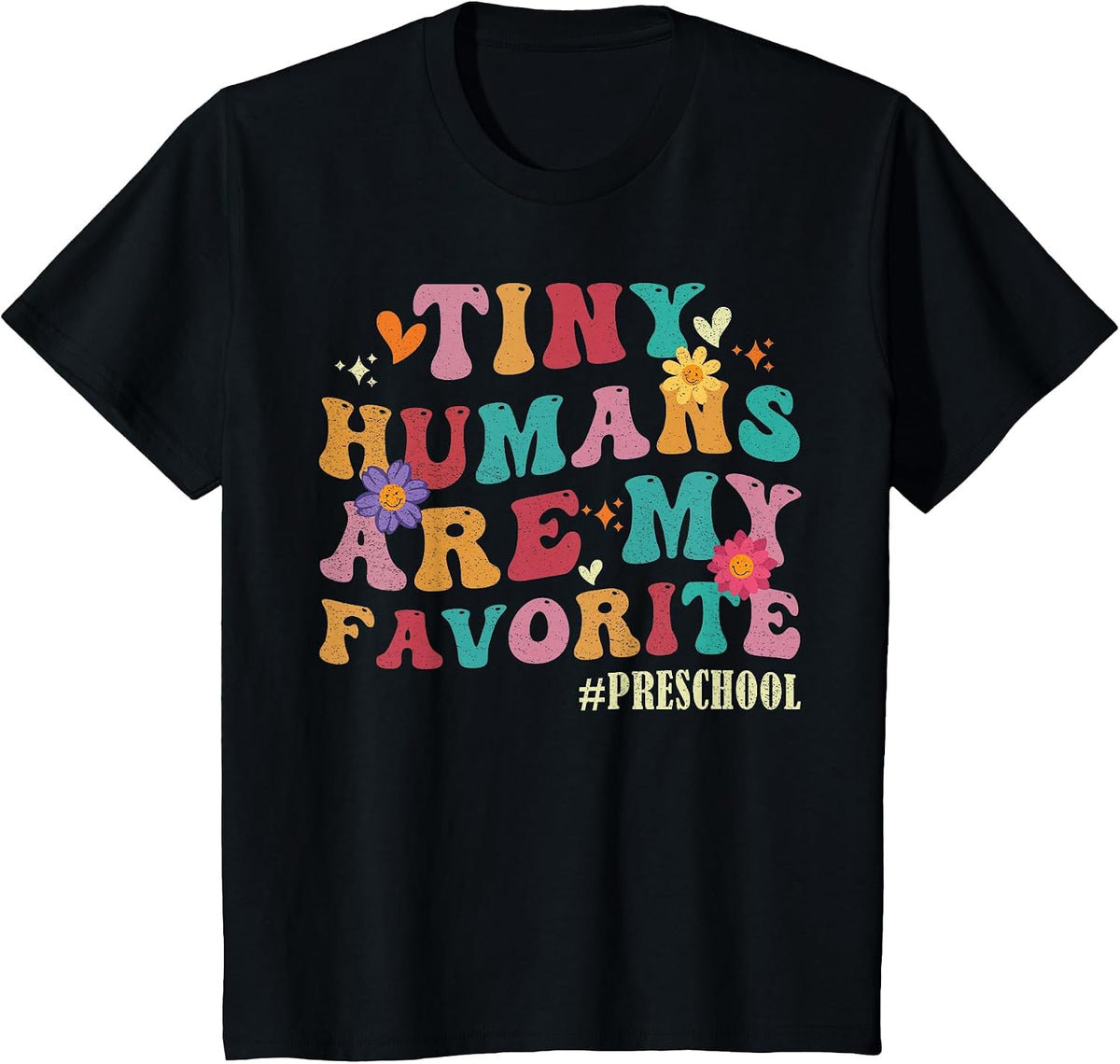 Tiny Humans are My Favorite Preschool Teacher Funny T-Shirt - Black