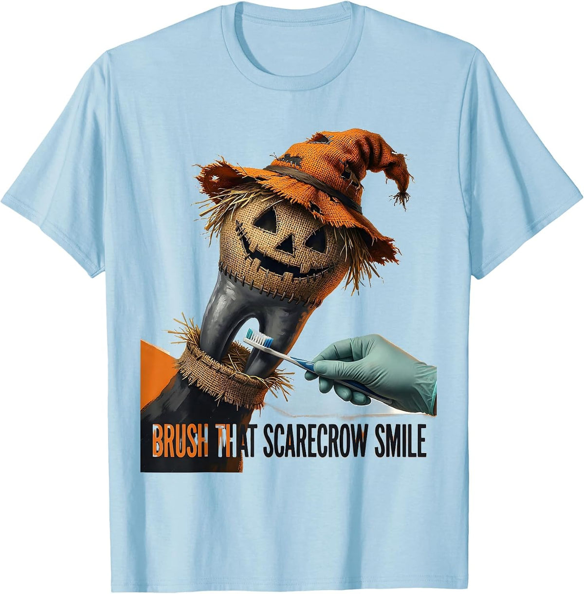 Men's Brush That Scarecrow Smile Funny Dental Hygienist Halloween T-Shirt - Baby Blue