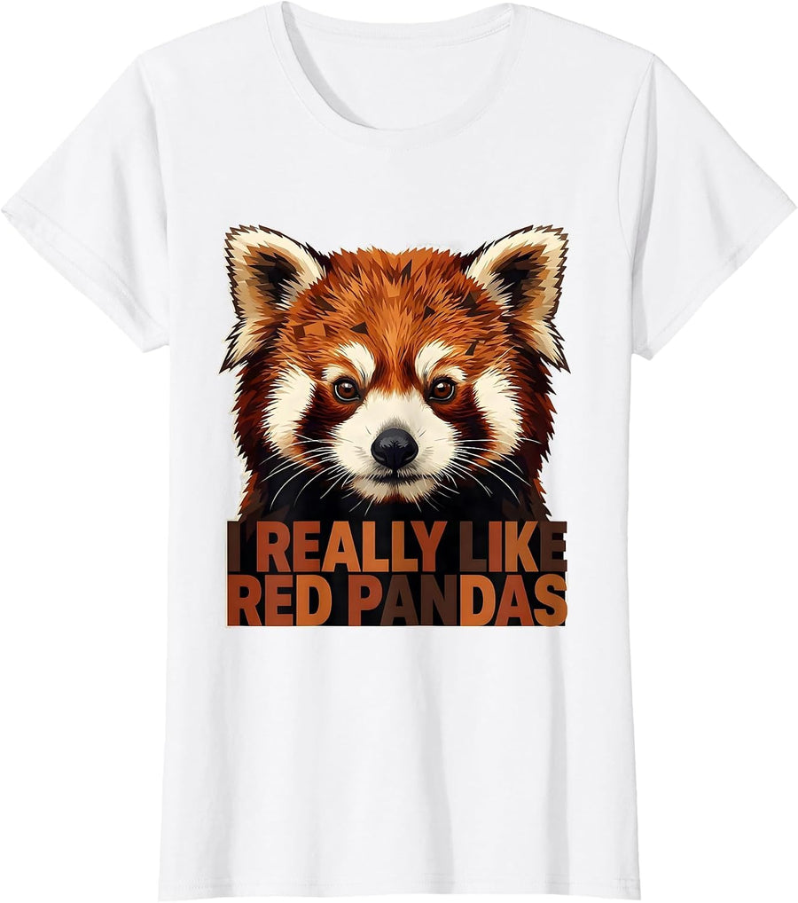 Women's I Really Like Red Pandas Funny Animal Lover Gift T-Shirt - White