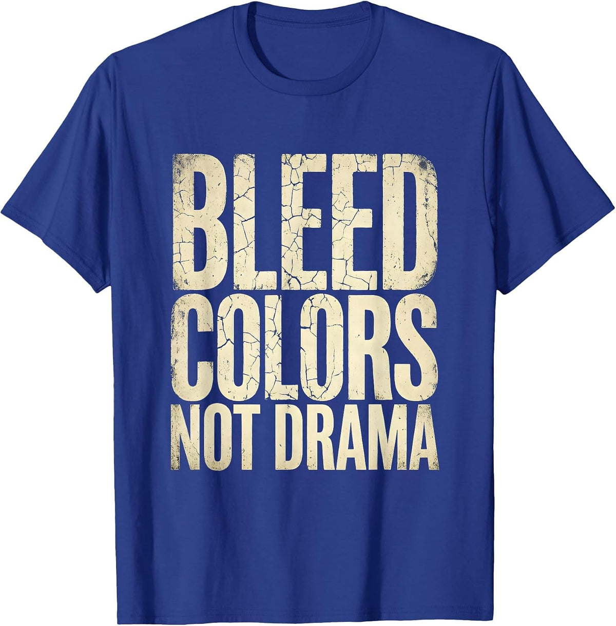 Men's Bleed Colors Not Drama Tie Dye Design T-Shirt - Royal Blue