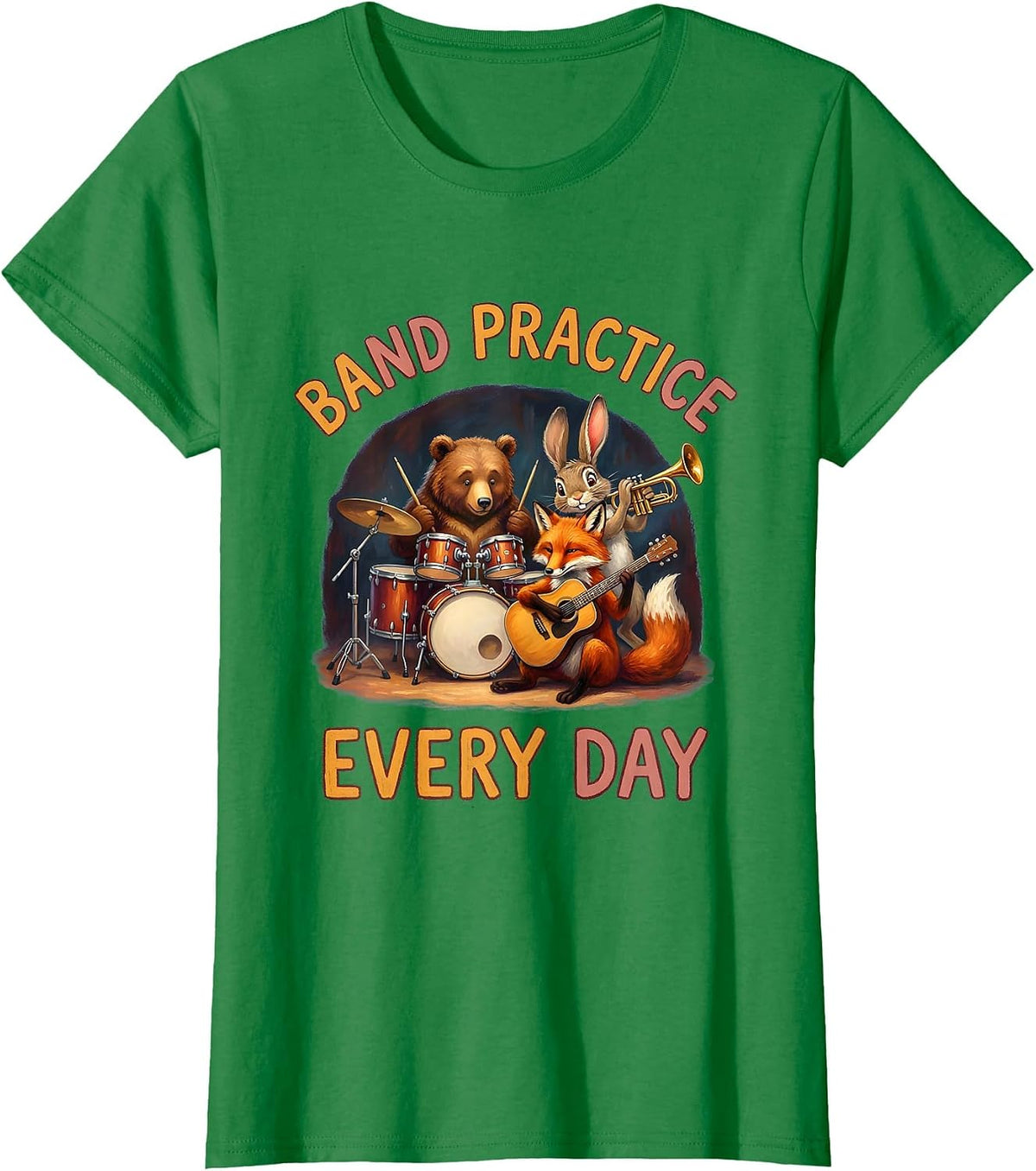 Women's Band Practice Every Day Musician Design T-Shirt - Kelly Green