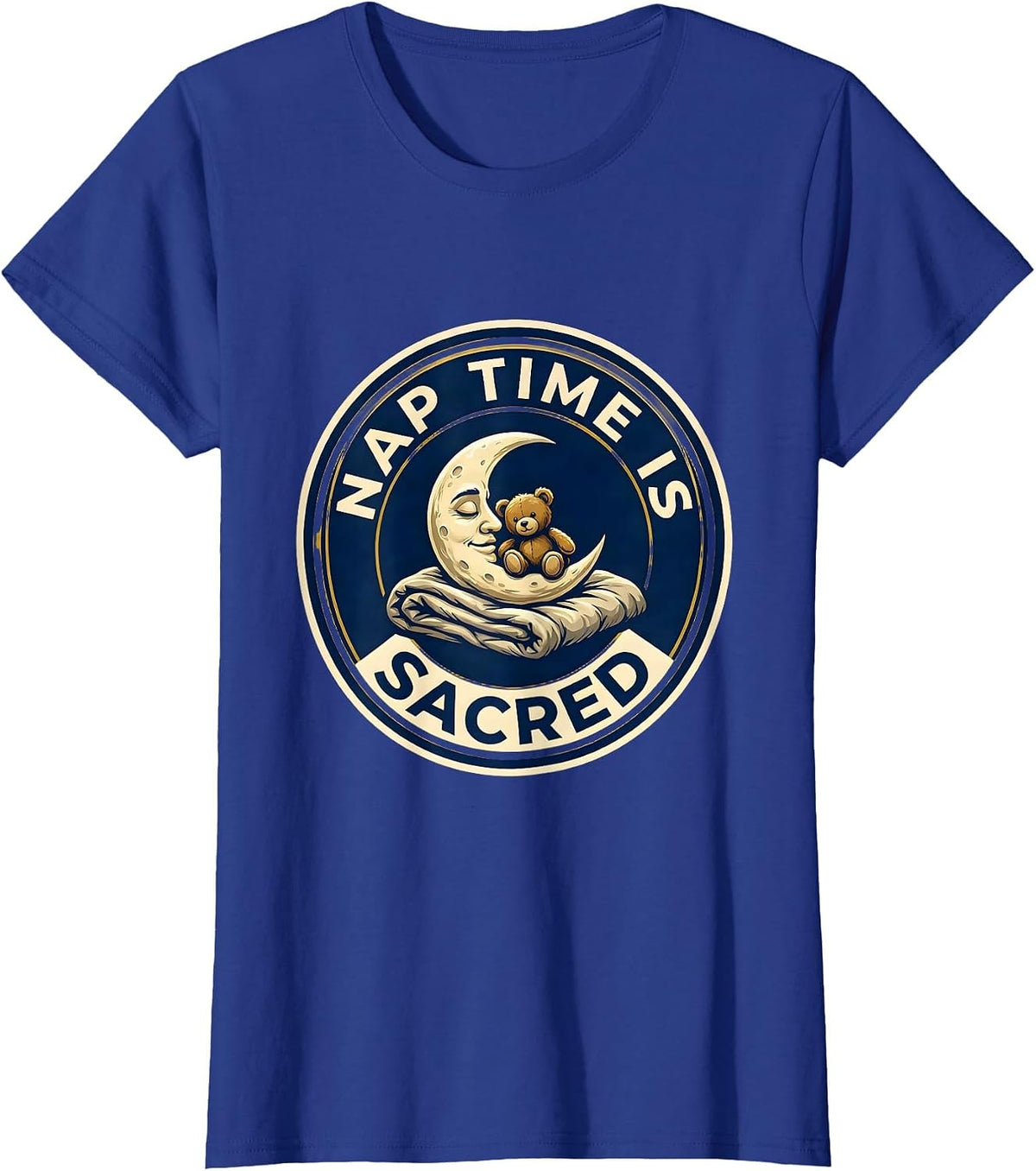 Women's Nap Time Is Sacred Preschool Teacher Design T-Shirt - Royal Blue