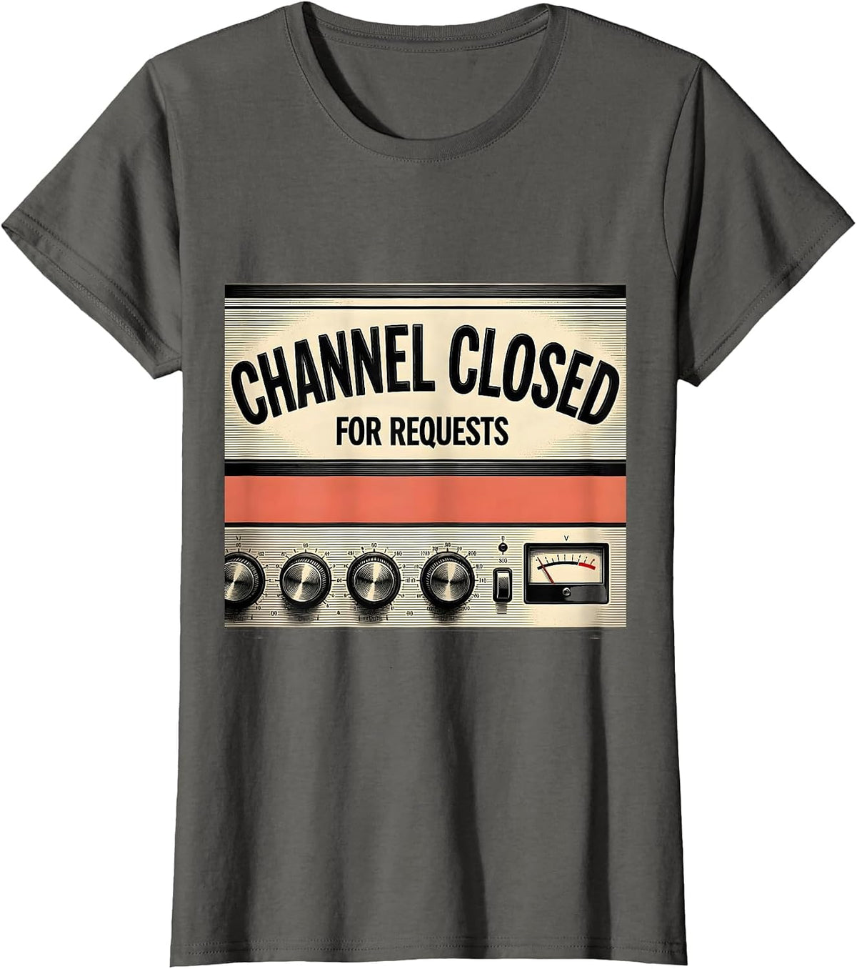 Women's Channel Closed For Requests Funny DJ Retro Audio Mixing T-Shirt - Asphalt Grey