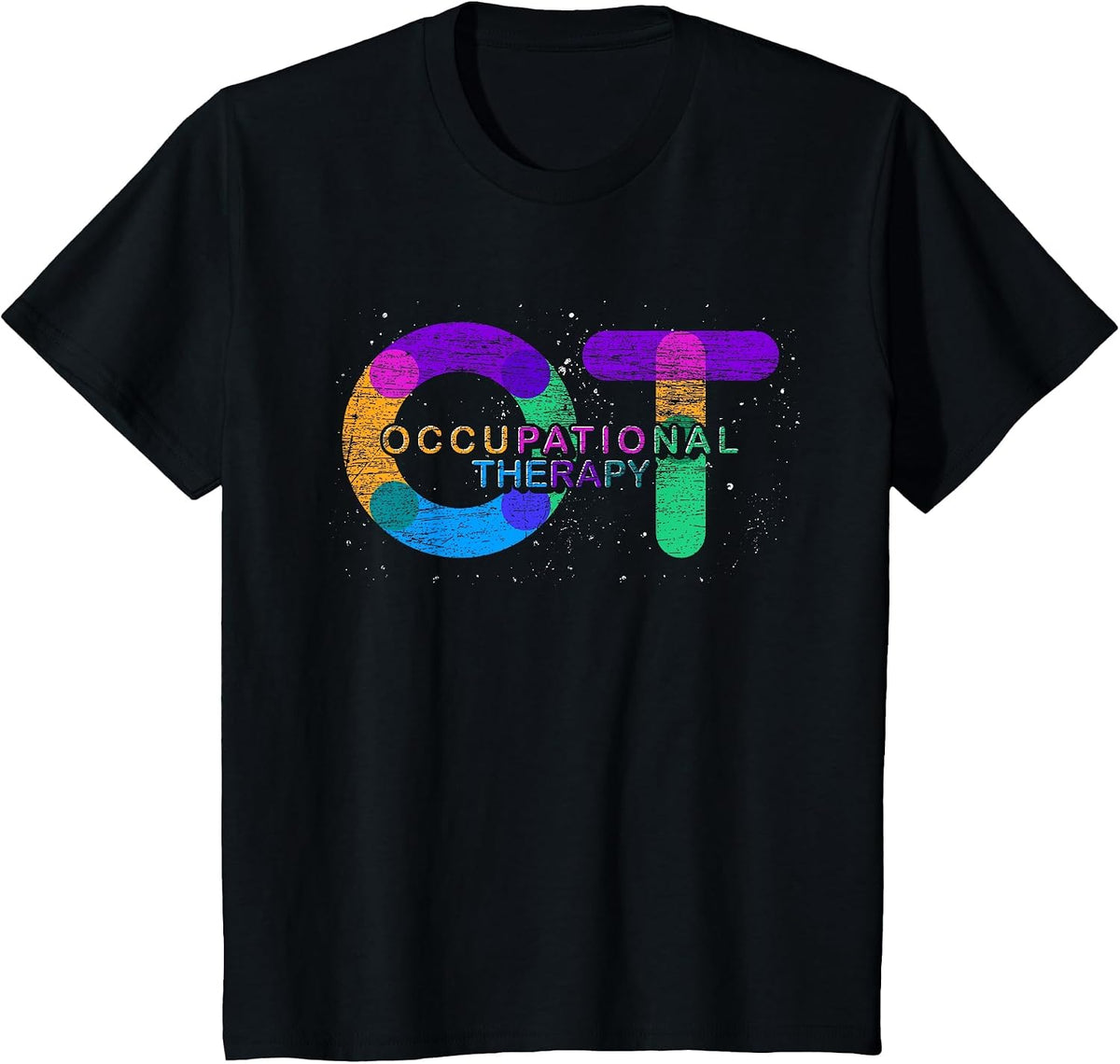 Occupational Therapy Colorful Occupational Therapist T-Shirt - Black