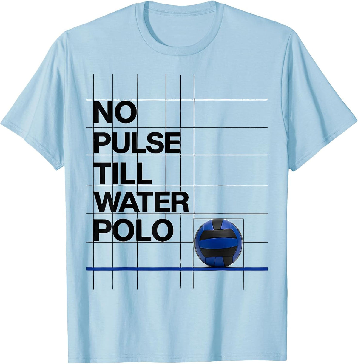 Men's No Pulse Till Water Polo Hobbyist Passion Humor Gift T-Shirt - Baby Blue