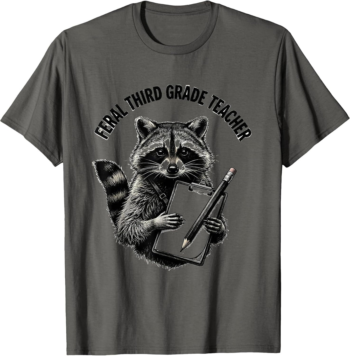 Feral Third Grade Teacher Funny Raccoon Teacher Back T-Shirt - Asphalt Grey