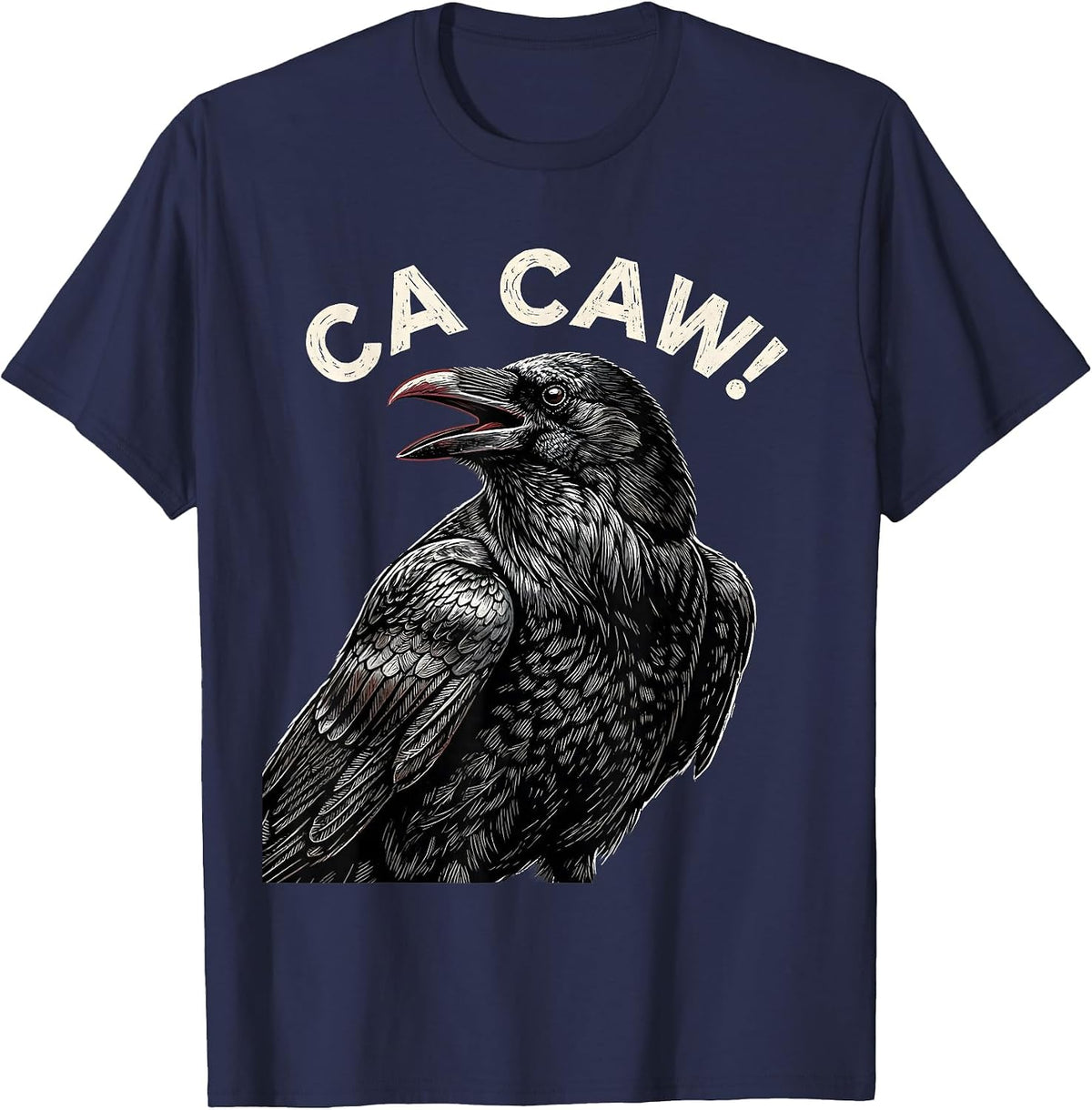Men's Ca Caw! Funny Crow F-Caw-F Raven Bird Saying Gothic Humor T-Shirt - Navy Blue