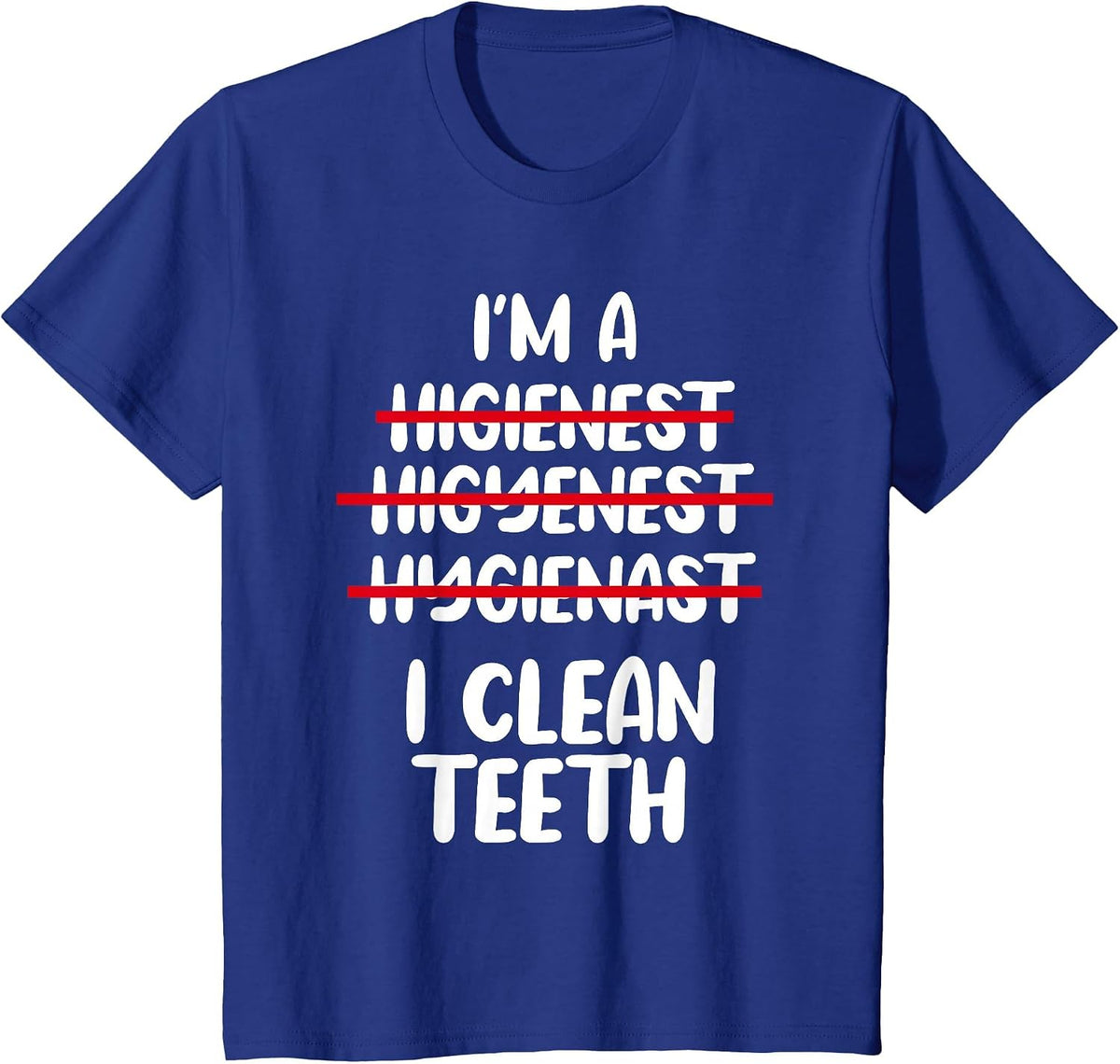 Dental Hygienist Oral Health Professional Dentistry Hygiene T-Shirt - Royal Blue