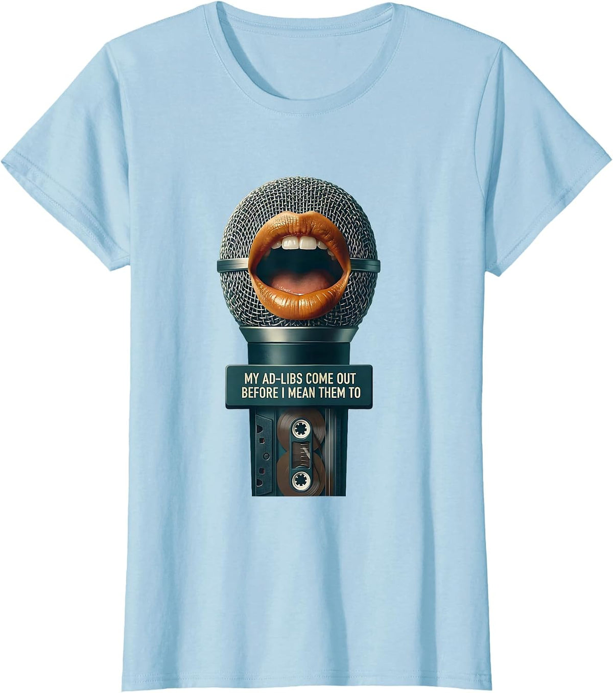 My Ad-Libs Come Out Before I Mean Them To Retro T-Shirt - Baby Blue