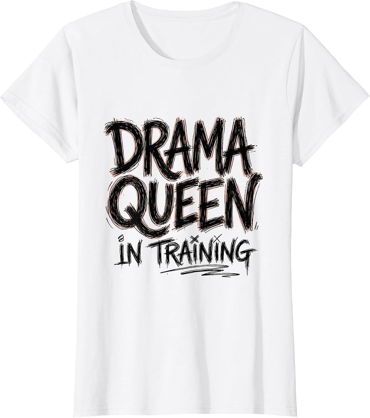 Drama Queen In Training Girls Will Be Girls Design T-Shirt - White