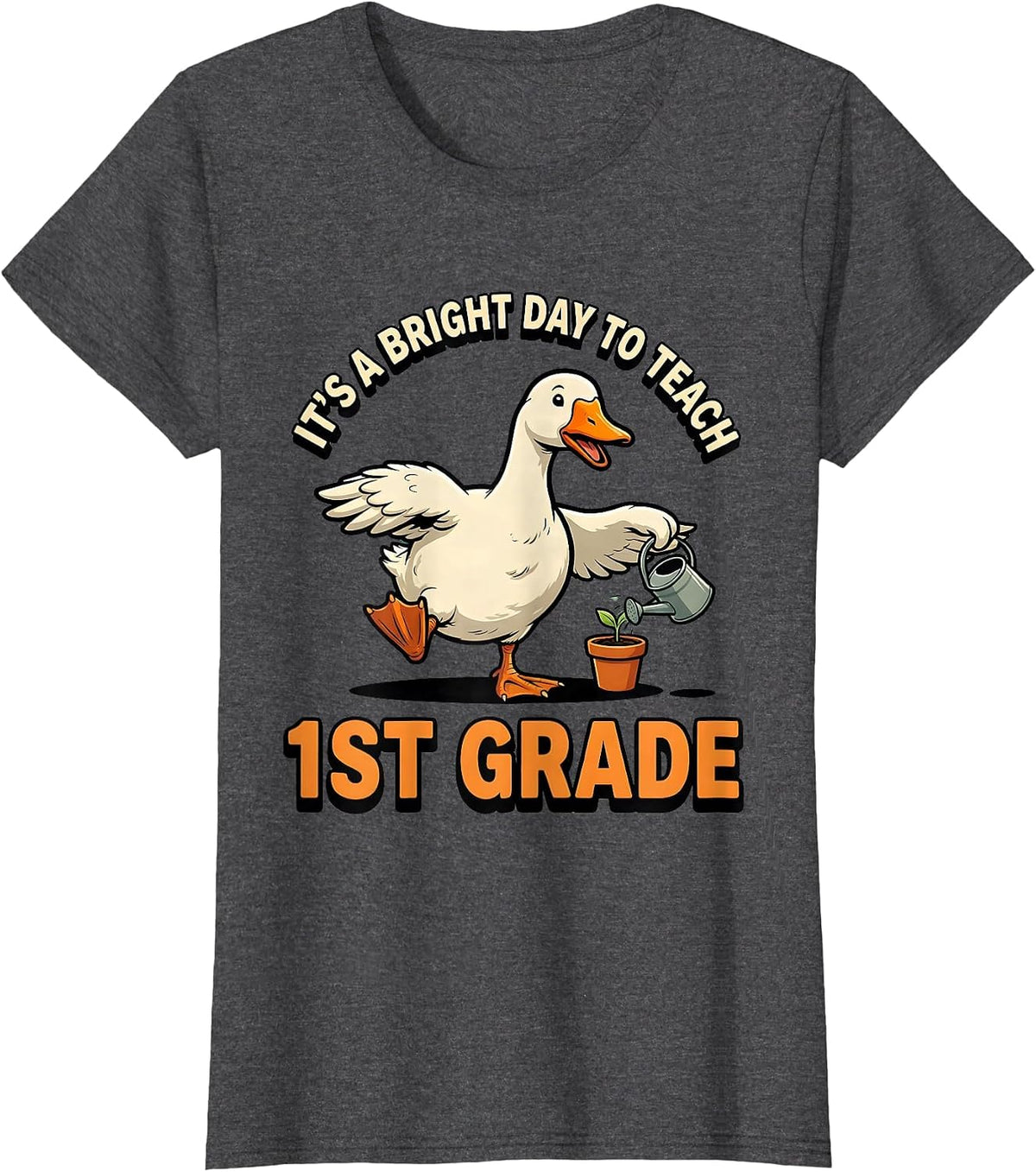 Women's It's a Bright Day to Teach 1st Grade Cartoon Goose Teacher T-Shirt - Dark Heather Grey