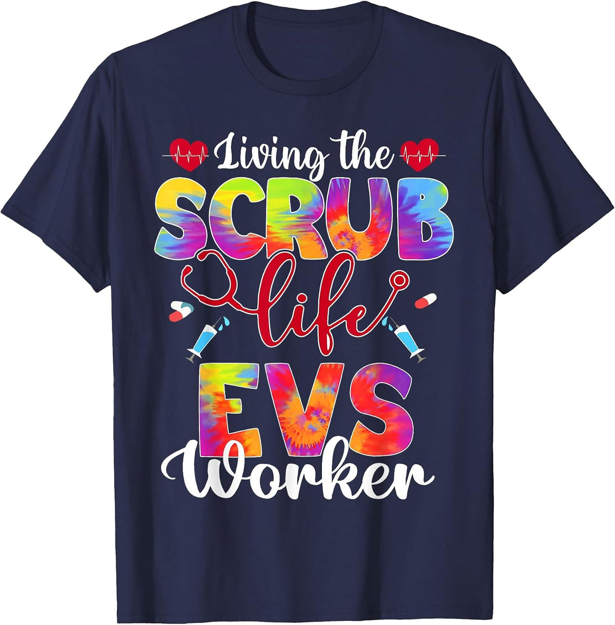 Living The Scrub Life Tie Dye Hippie EVS Worker T-Shirt - Navy Blue