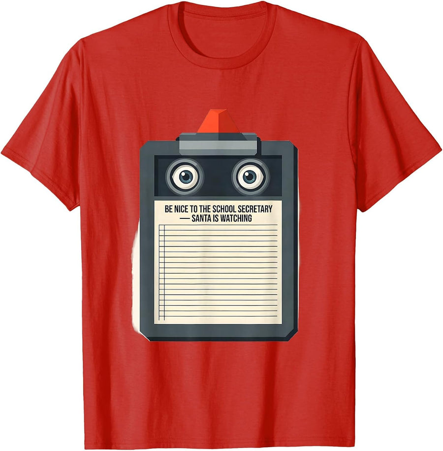 Men's Be Nice To The School Secretary Santa Is Watching Funny T-Shirt - Red