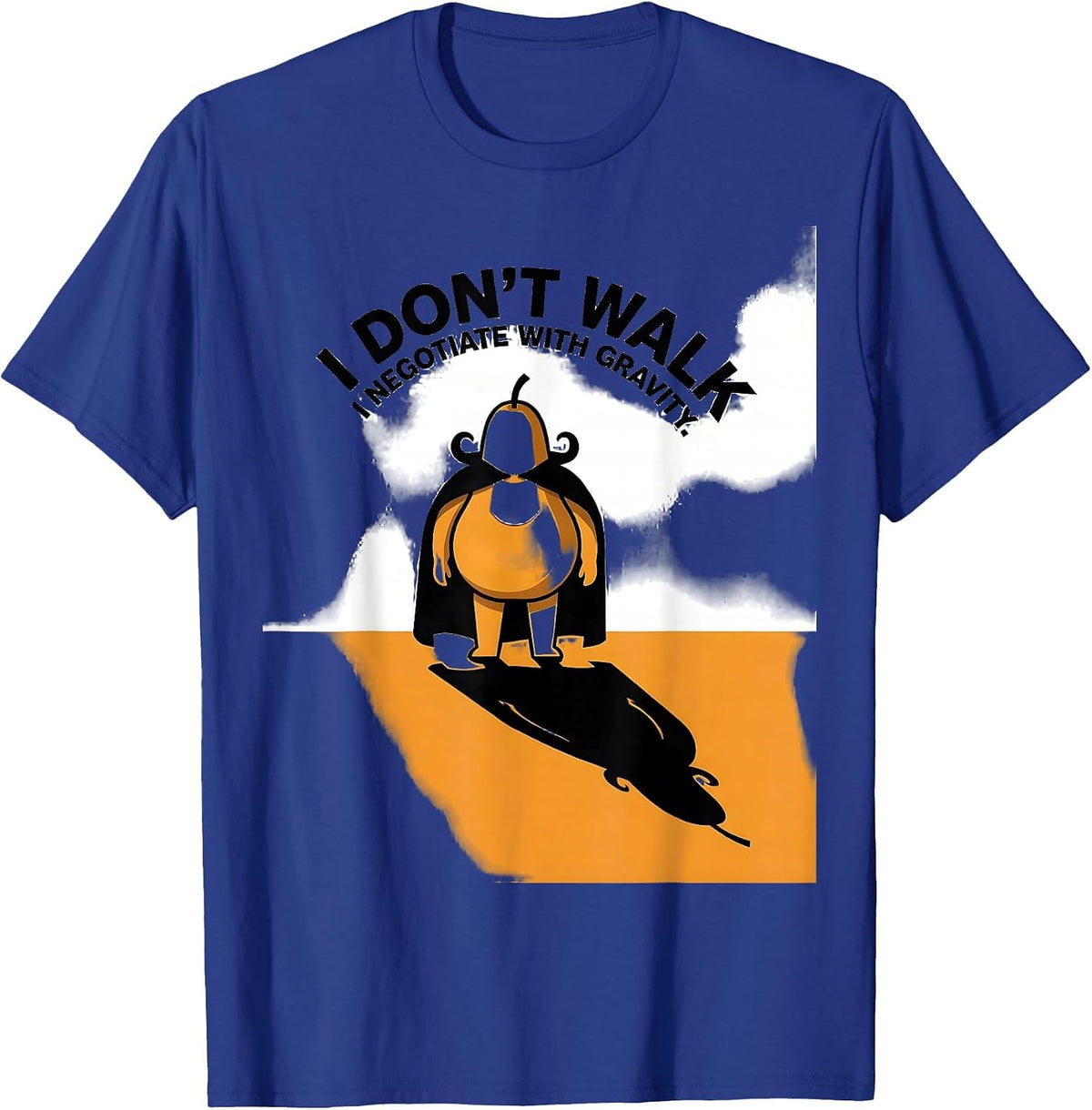 Men's I Don't Walk, I Negotiate With Gravity Funny Penguin Lover T-Shirt - Royal Blue